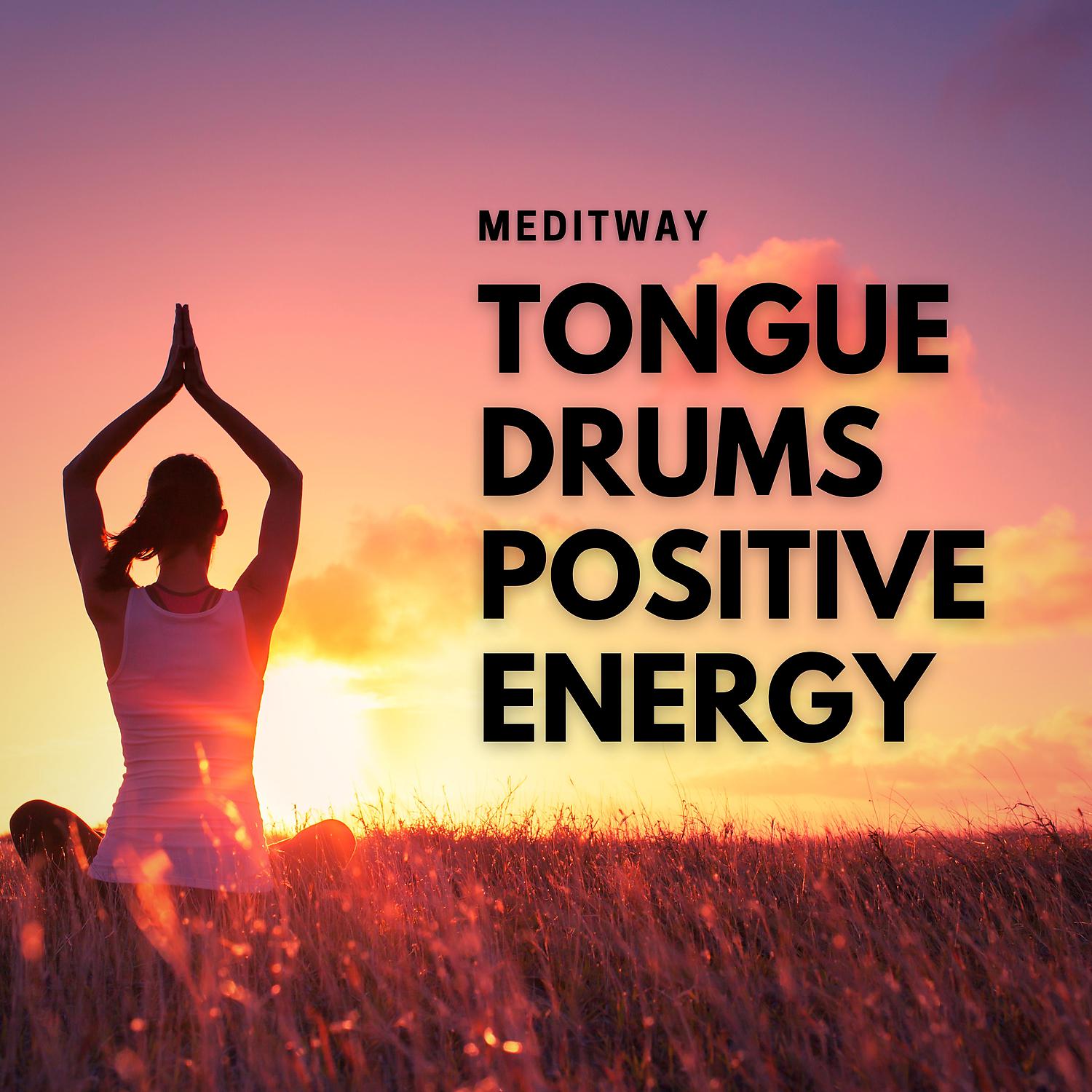 Постер альбома Tongue Drums Positive Energy