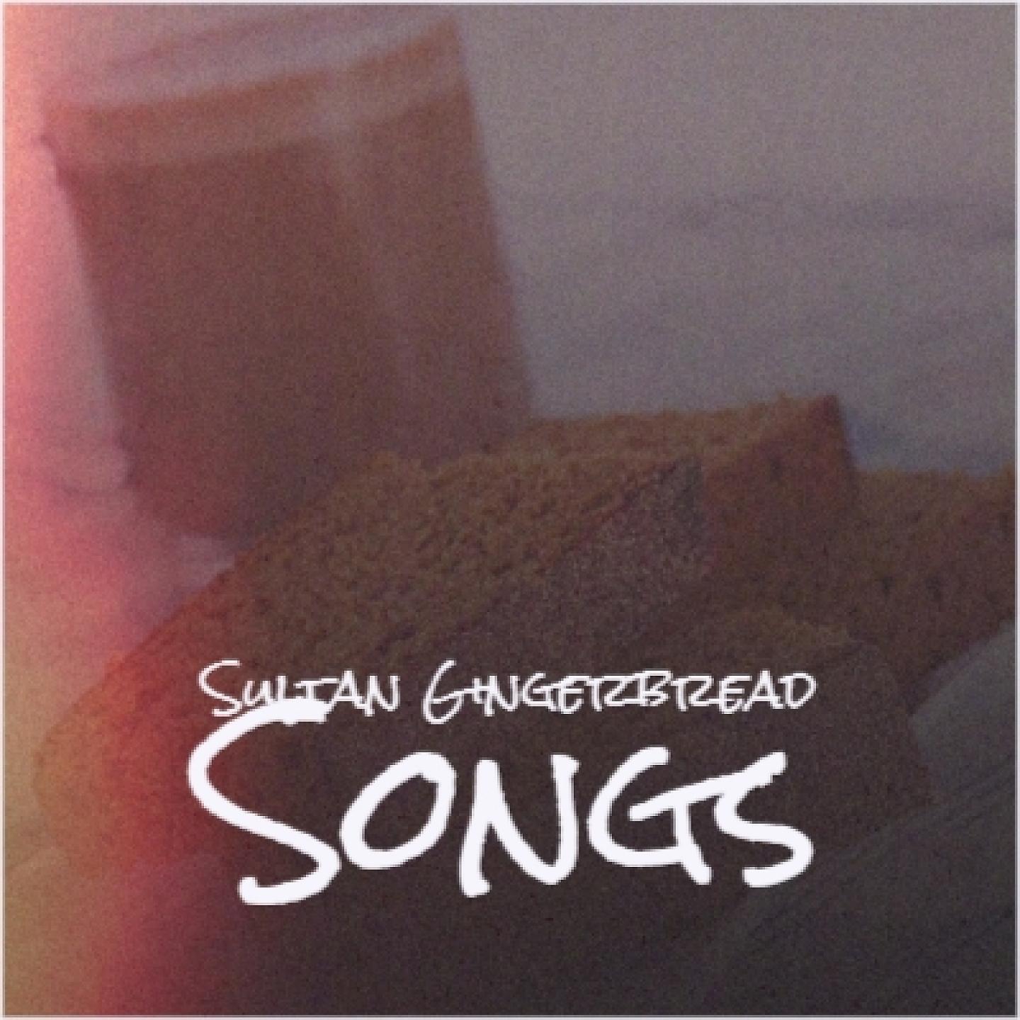 Постер альбома Sultan Gingerbread Songs