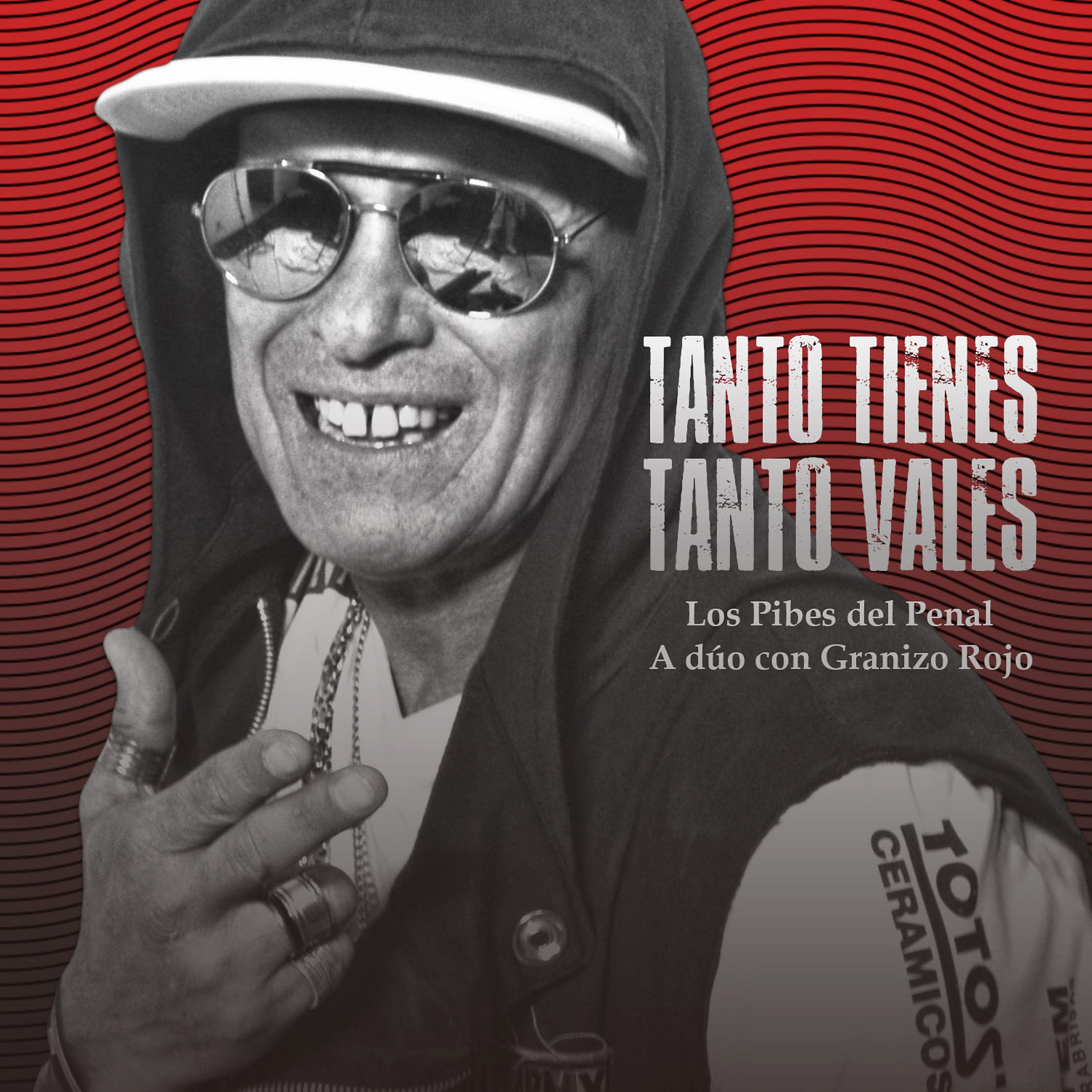 Постер альбома Tanto Tienes Tanto Vales