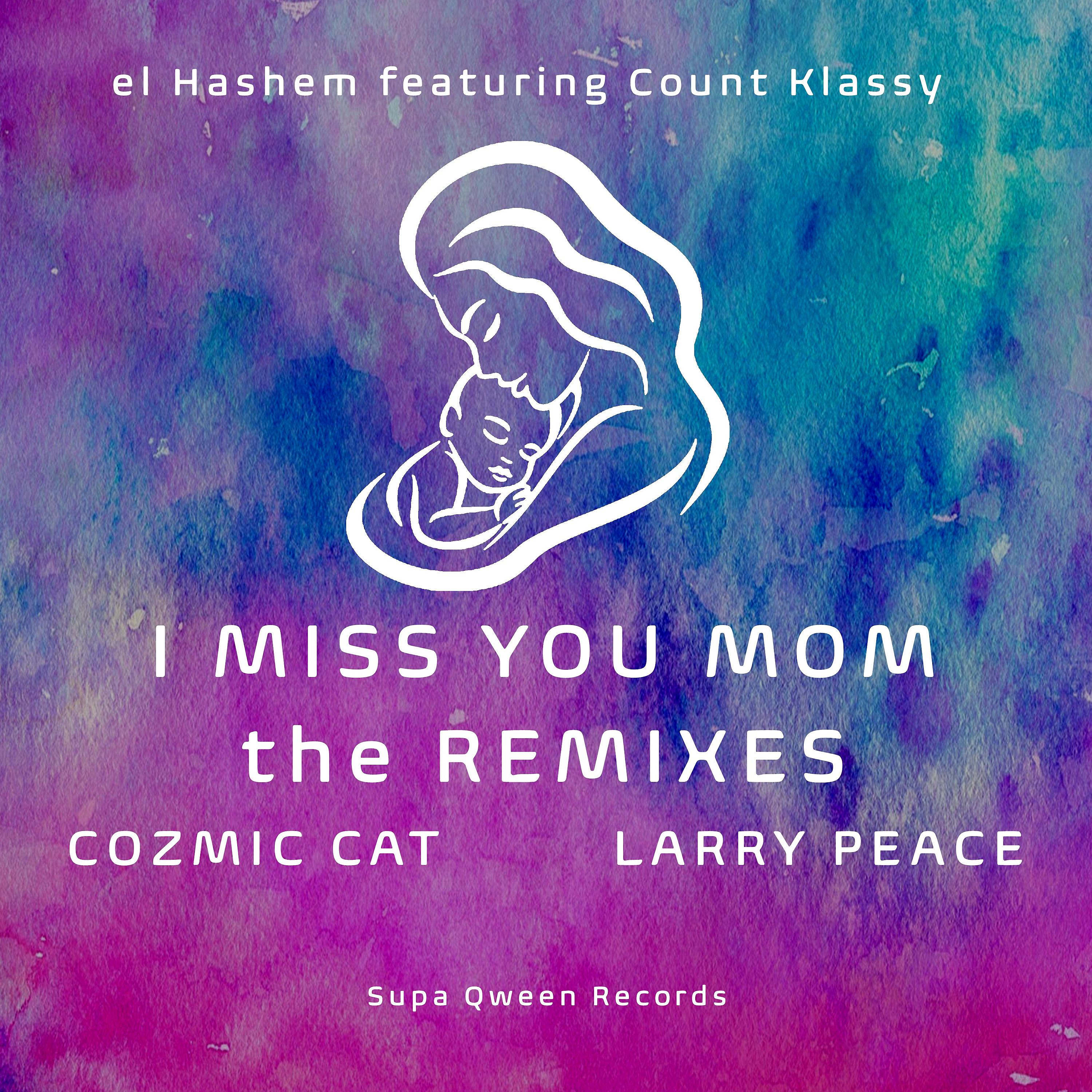 Постер альбома I Miss You Mom (The Remixes)