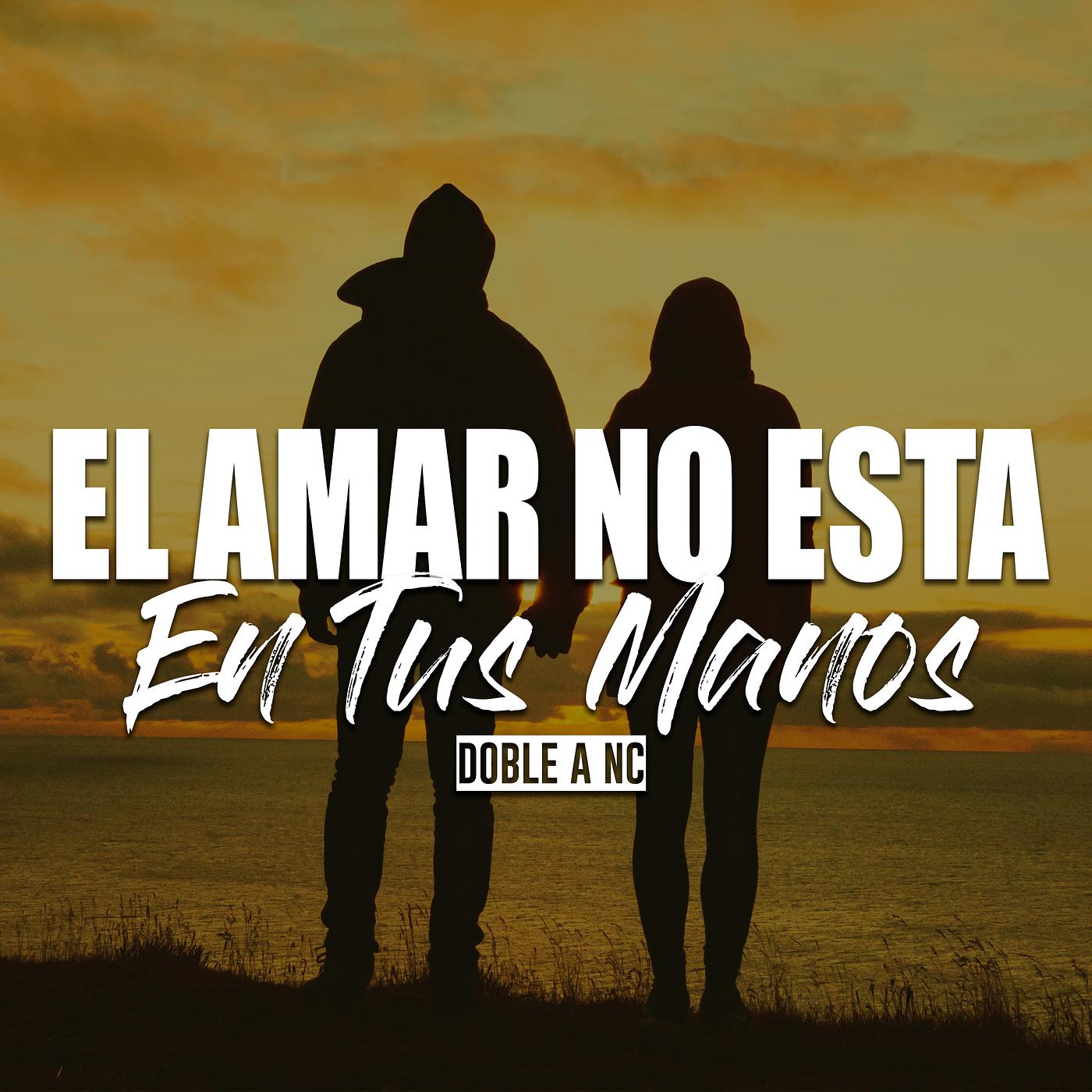 Постер альбома El Amar No Esta En Tus Manos