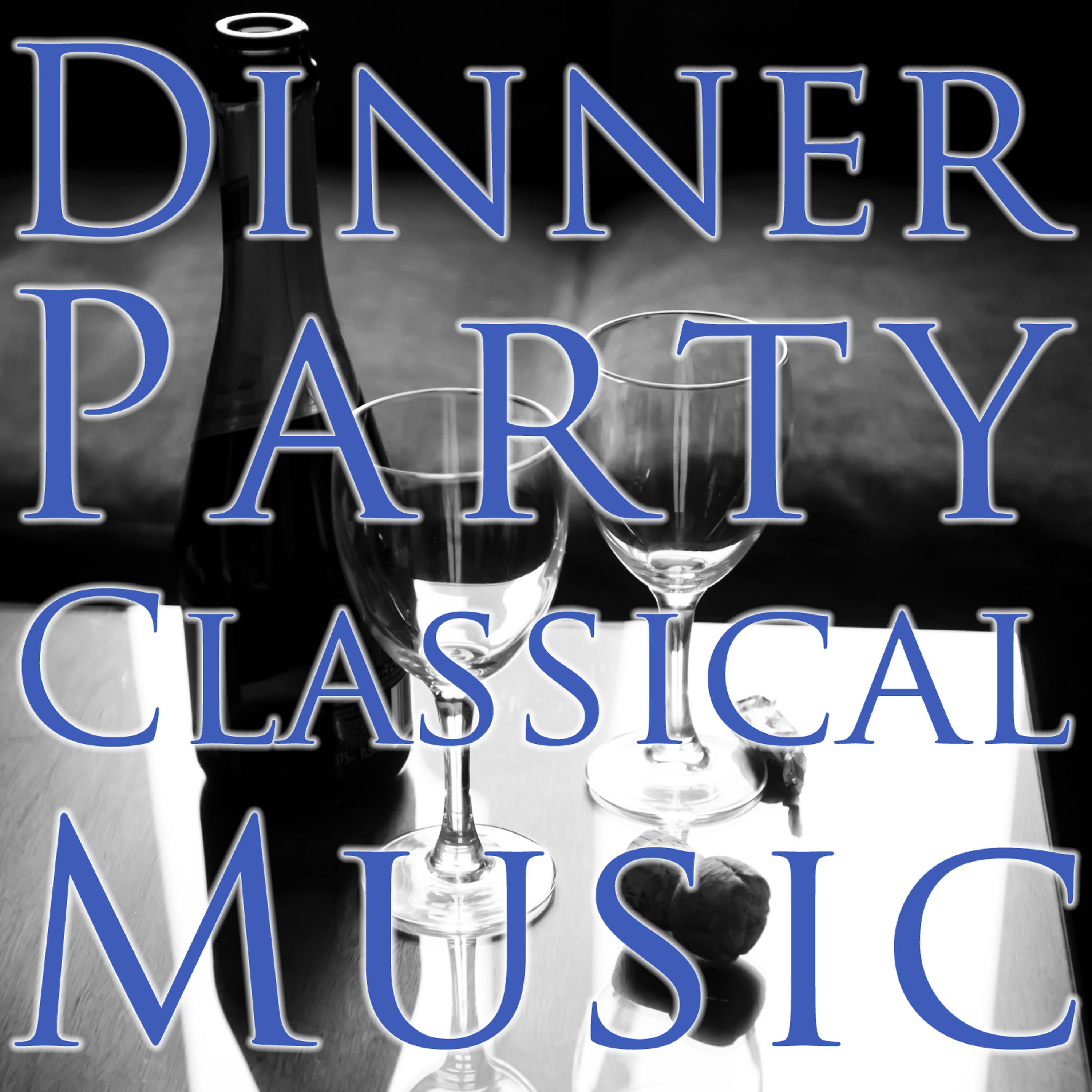 Постер альбома Dinner Party Classical Music