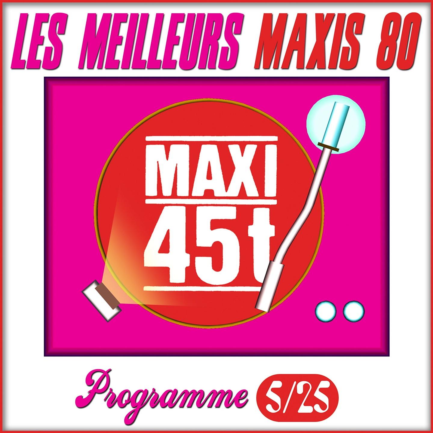Постер альбома Maxis 80 : Programme 5/25