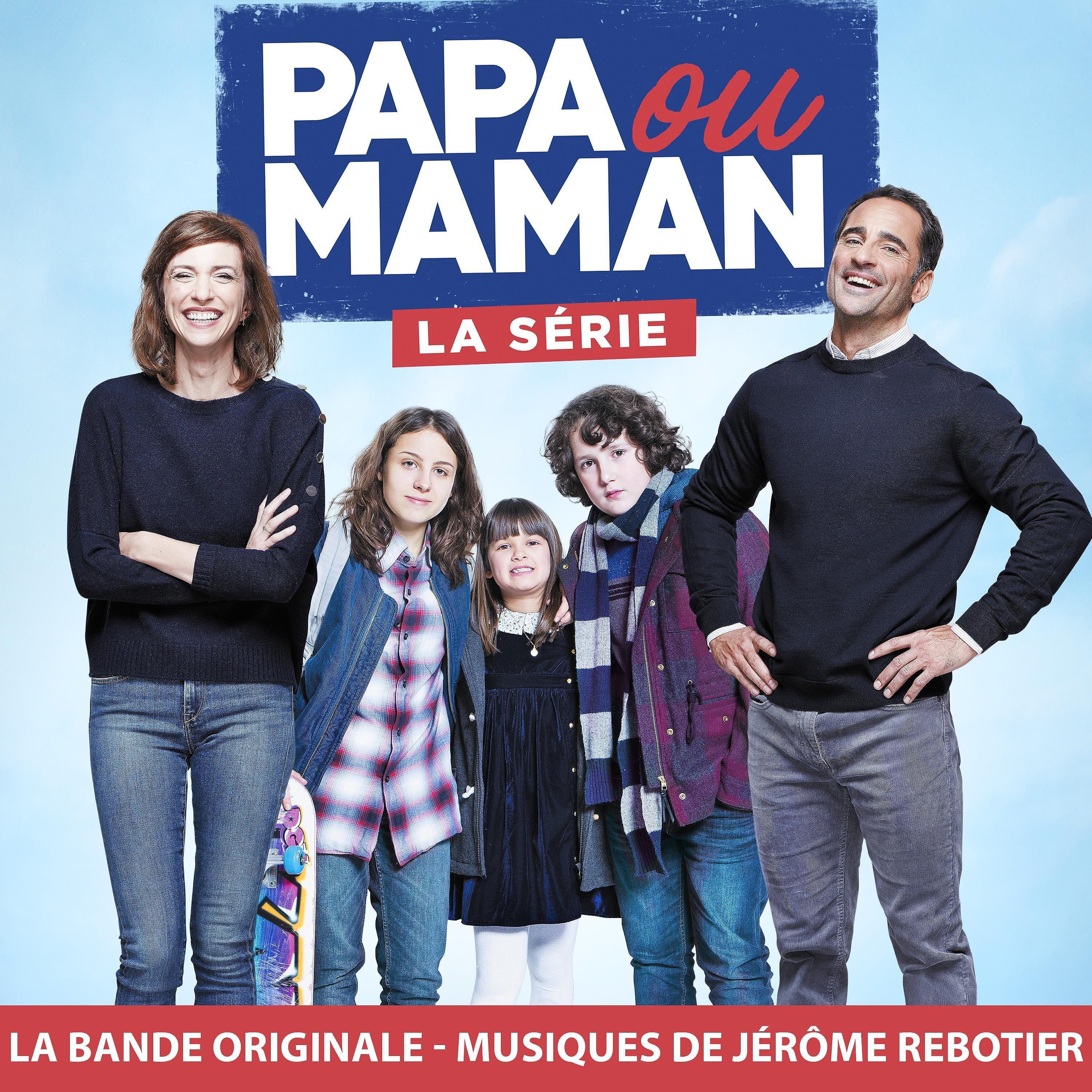 Постер альбома Papa ou maman (Bande originale de la série)