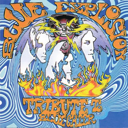 Постер альбома Blue Explosion: Tribute to Blue Cheer