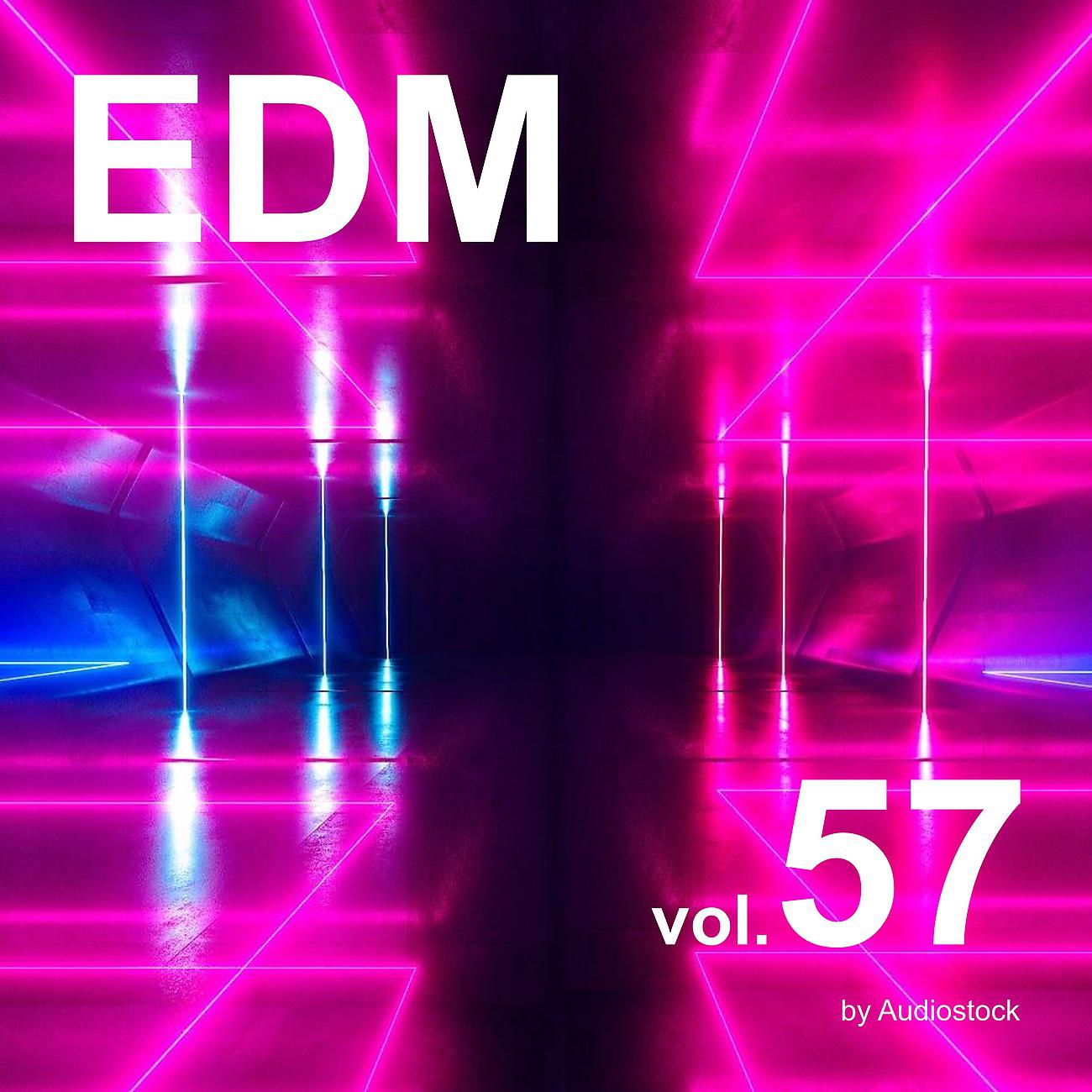 Постер альбома EDM, Vol. 57 -Instrumental BGM- by Audiostock