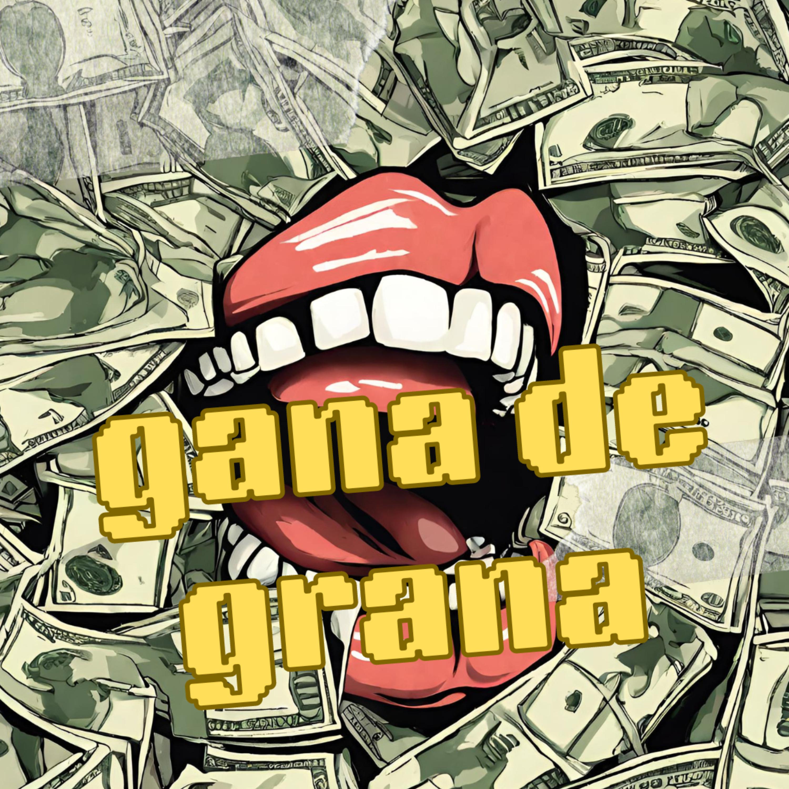 Постер альбома Gana de Grana