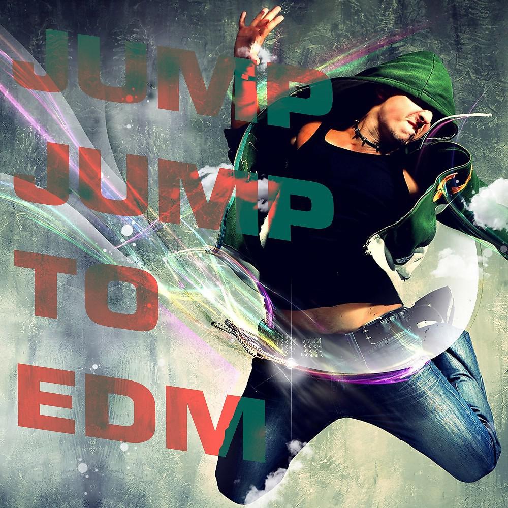 Постер альбома Jump Jump to EDM
