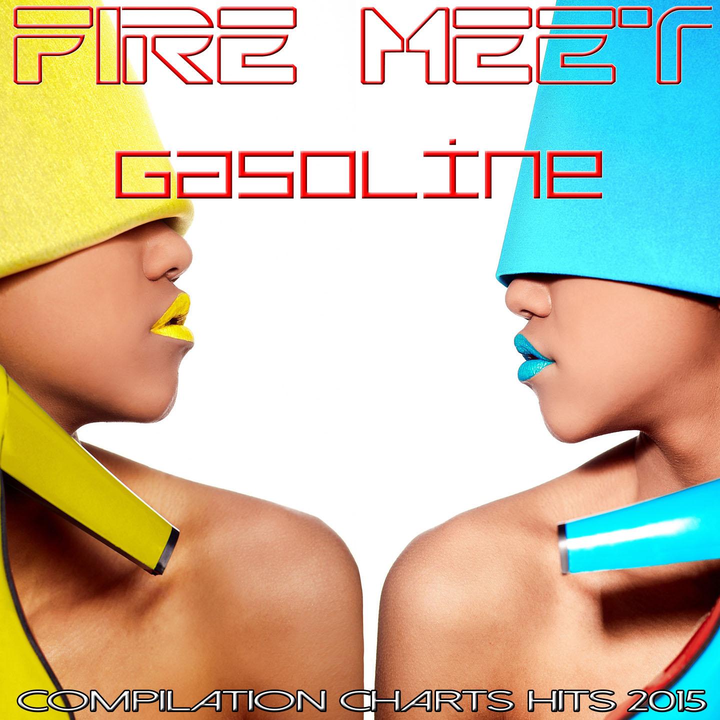Постер альбома Fire Meet Gasoline
