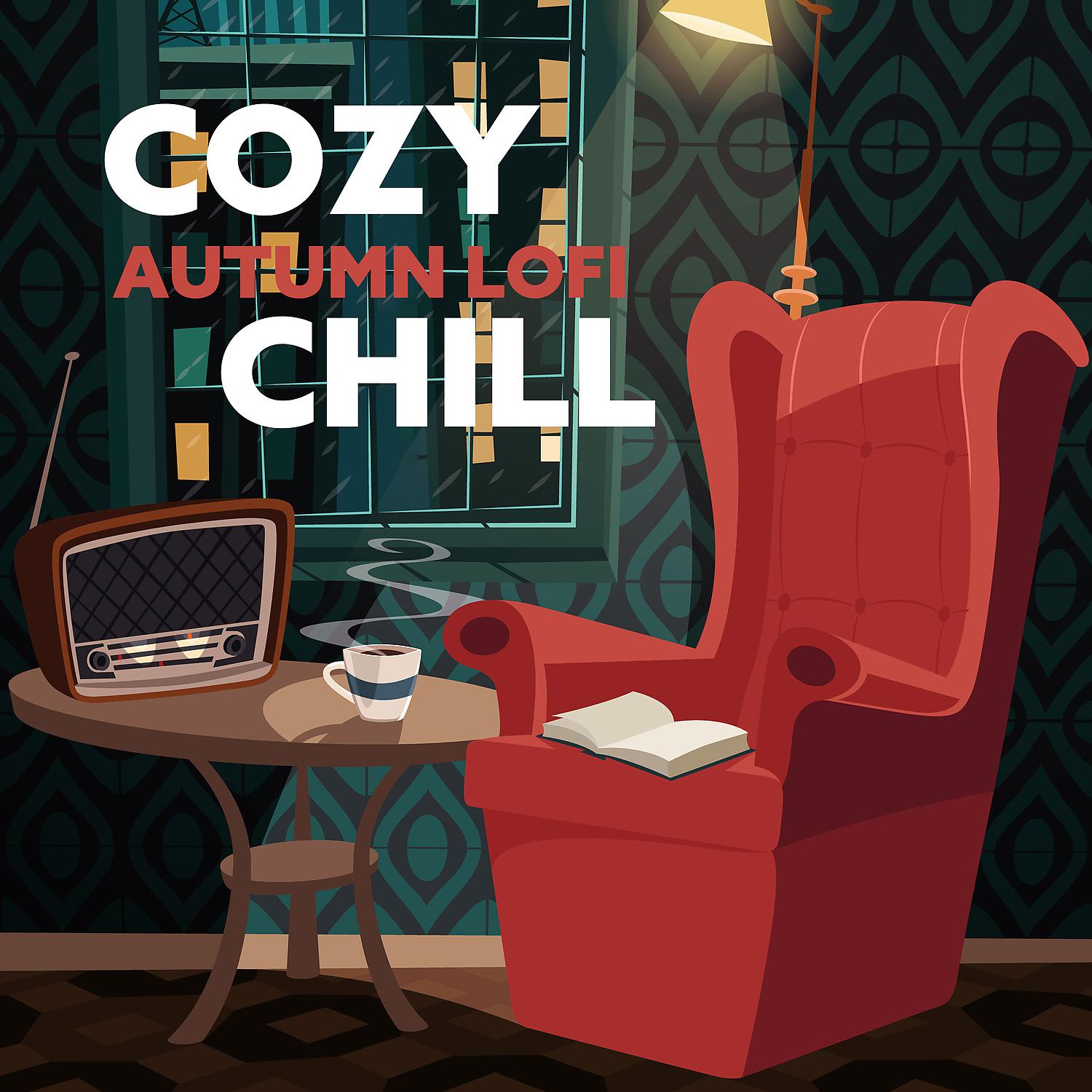 Постер альбома Cozy Autumn Lofi Chill: Simple Lo-fi Bliss, Relax, Study, Sleep