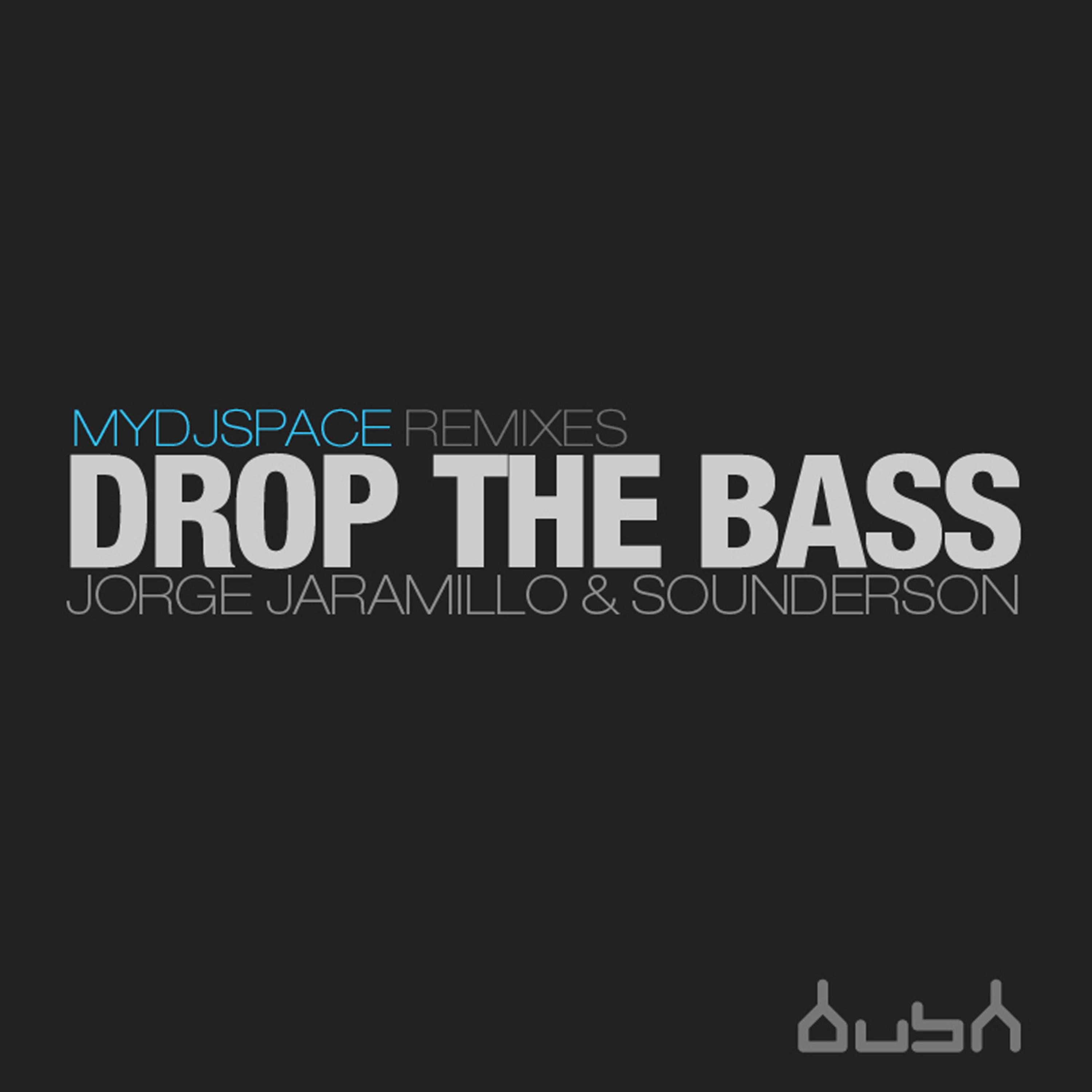Постер альбома Drop the Bass (Mydjspace Remixes)