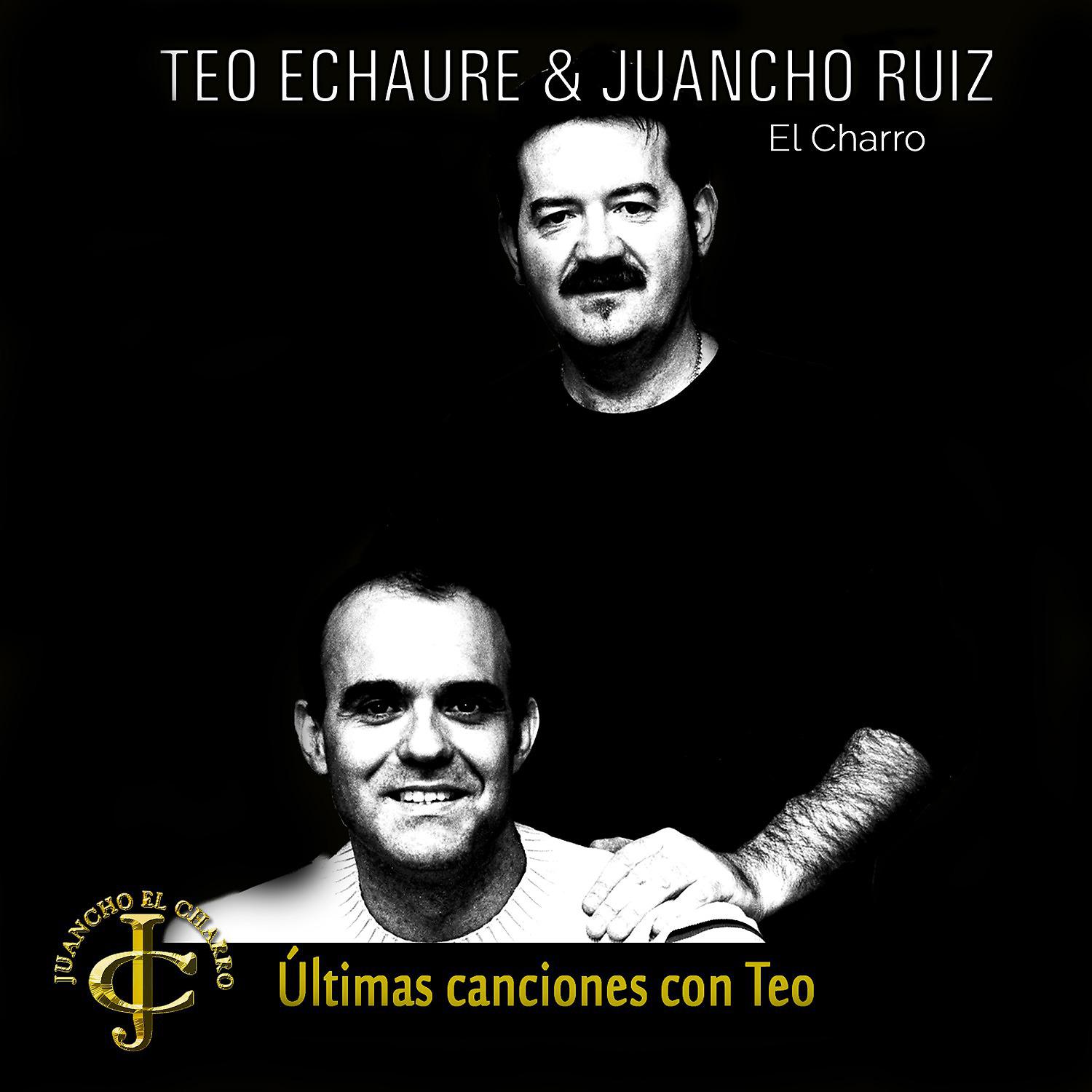 Постер альбома Últimas canciones con Teo