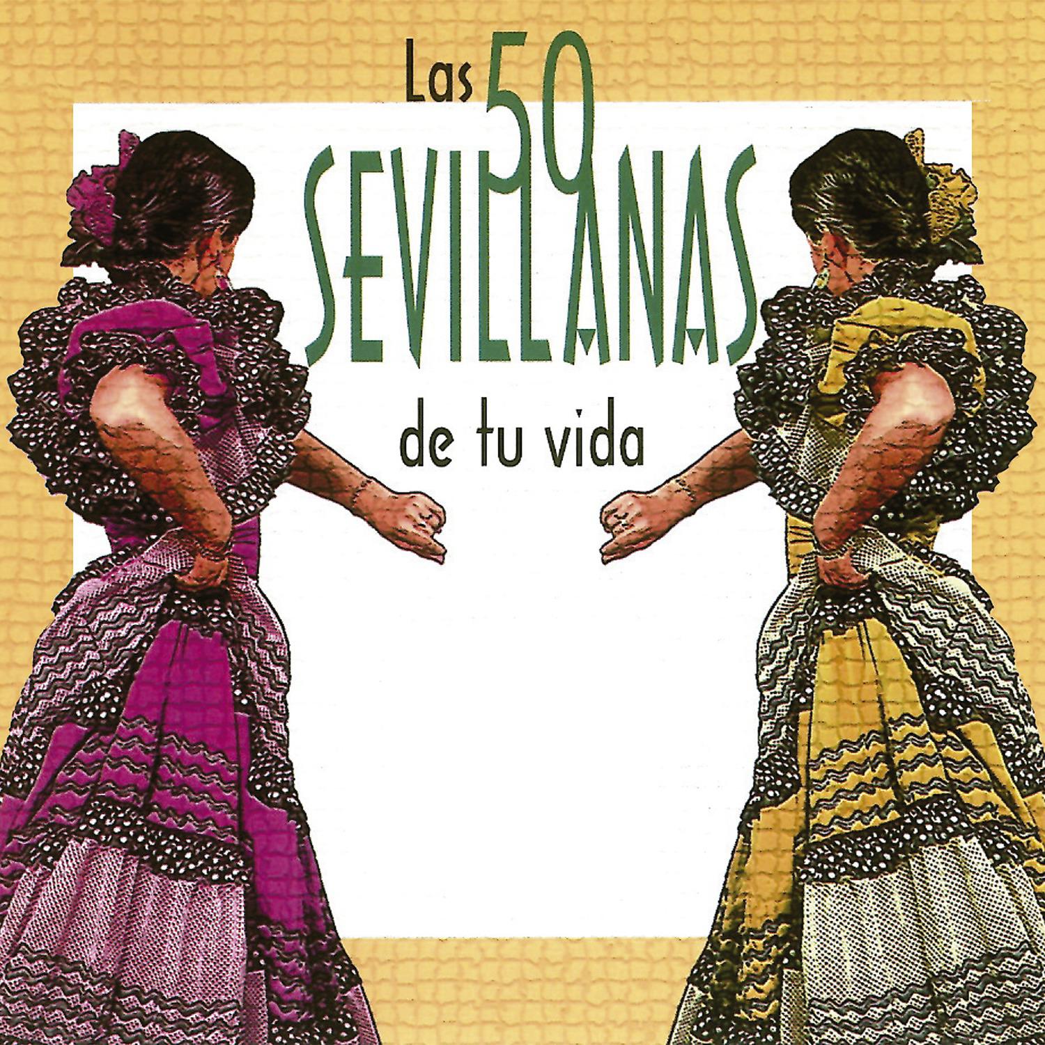 Постер альбома Las 50 Sevillanas de Tu Vida, Vol. 1