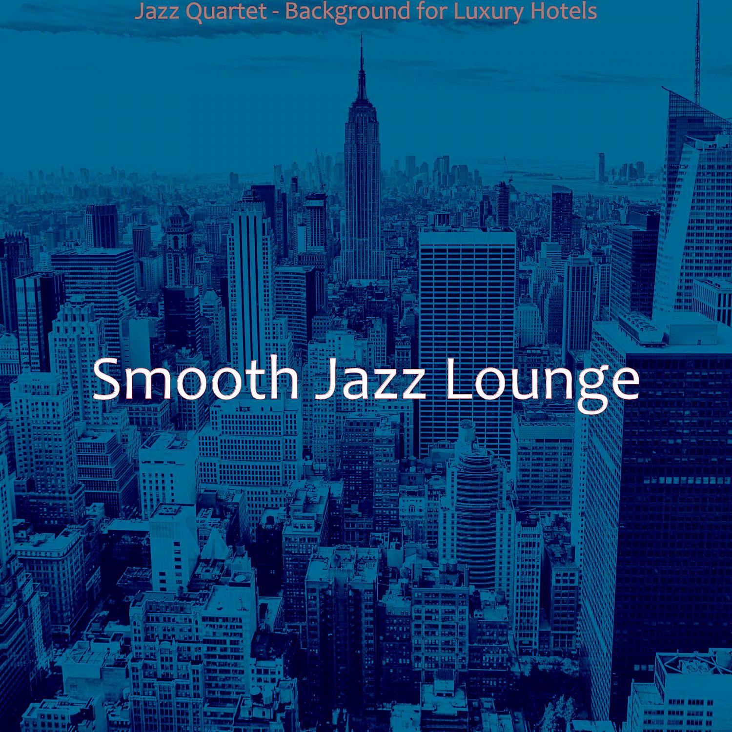 Постер альбома Jazz Quartet - Background for Luxury Hotels