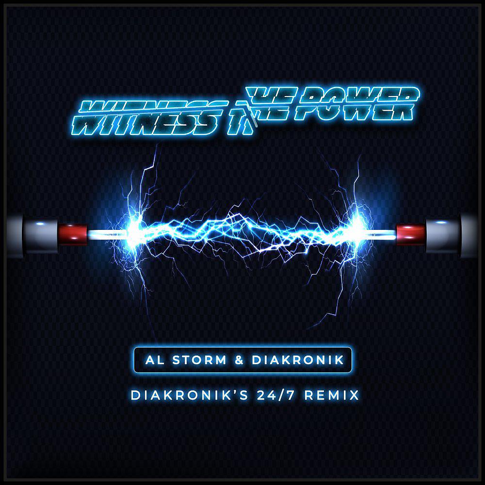 Постер альбома Witness The Power (Diakronik's 24/7 Remix)