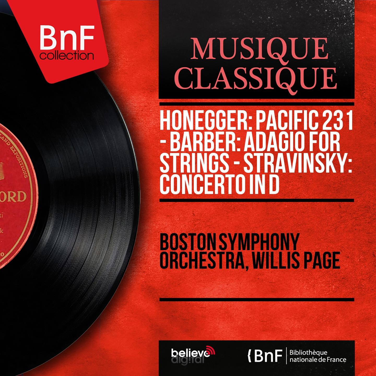 Постер альбома Honegger: Pacific 231 - Barber: Adagio for Strings - Stravinsky: Concerto in D (Stereo Version)