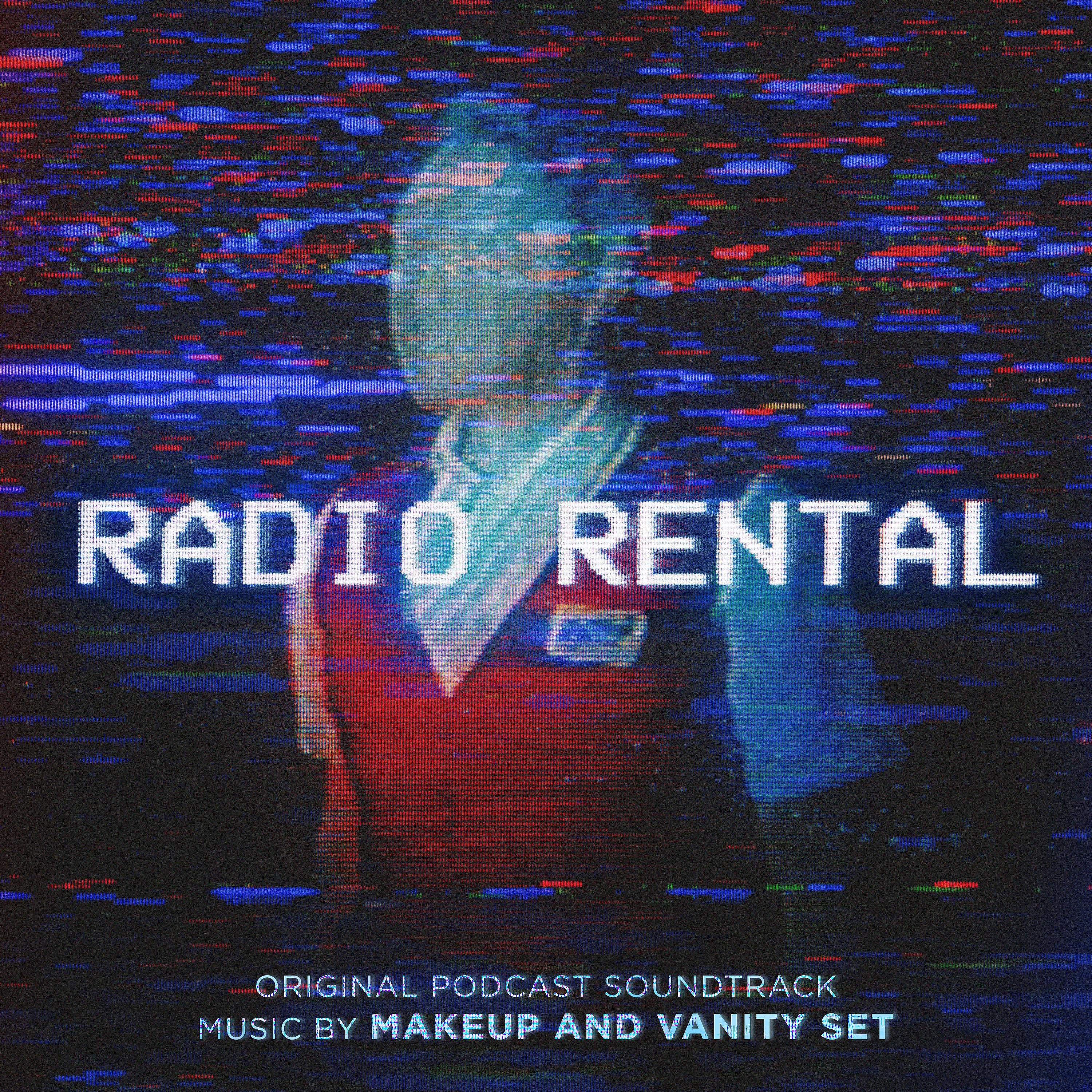 Постер альбома Radio Rental (Original Podcast Soundtrack)