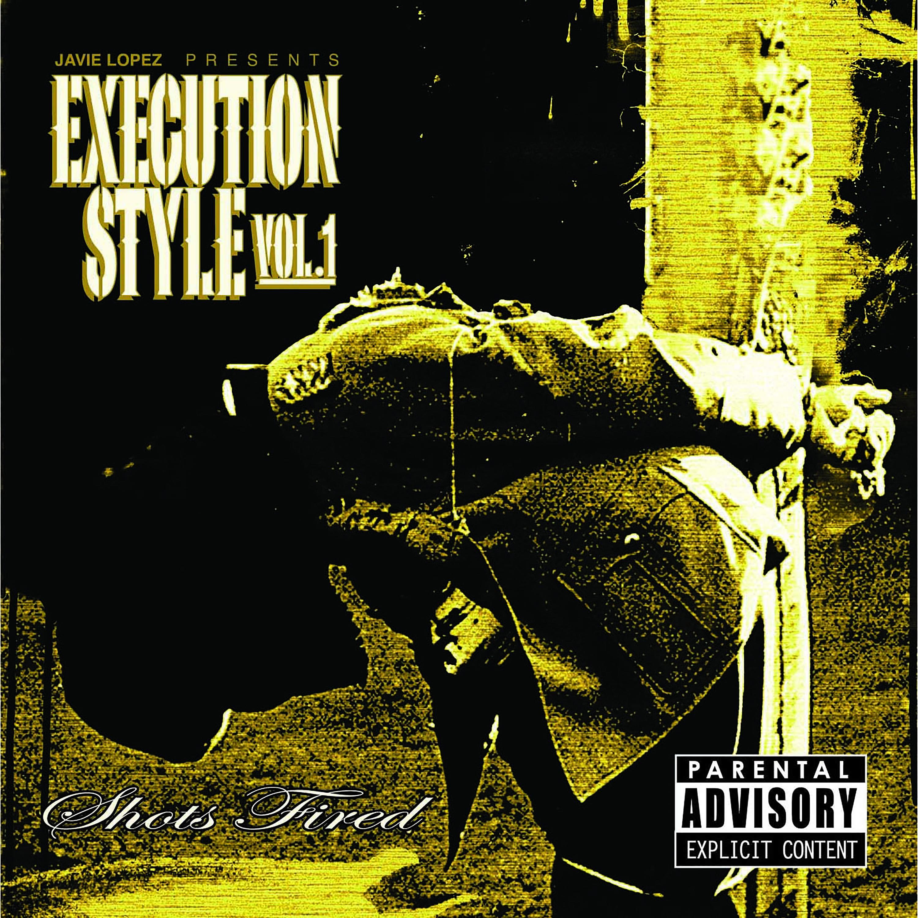 Постер альбома Execution Style Vol. 1 Shots Fired