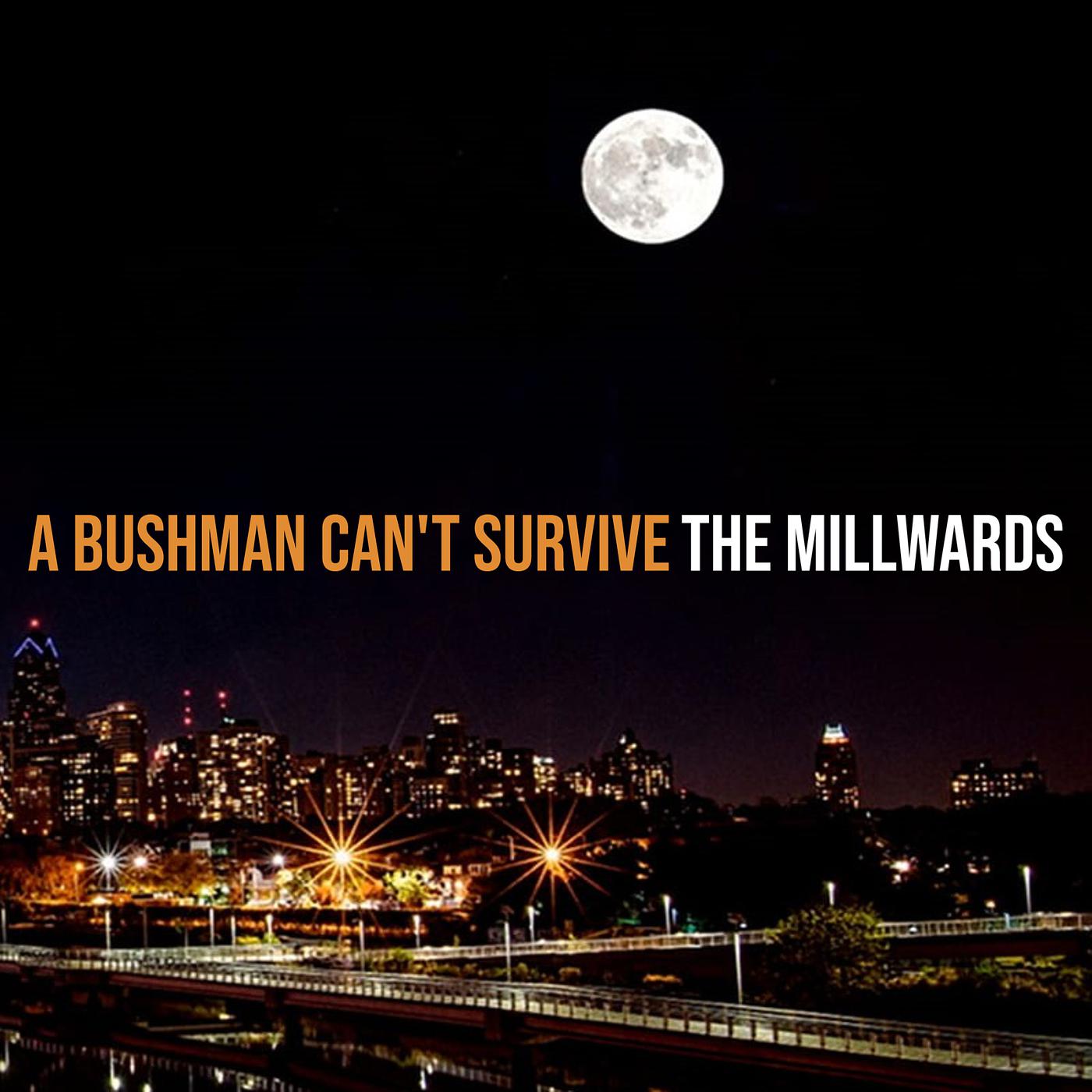 Постер альбома A Bushman Can't Survive