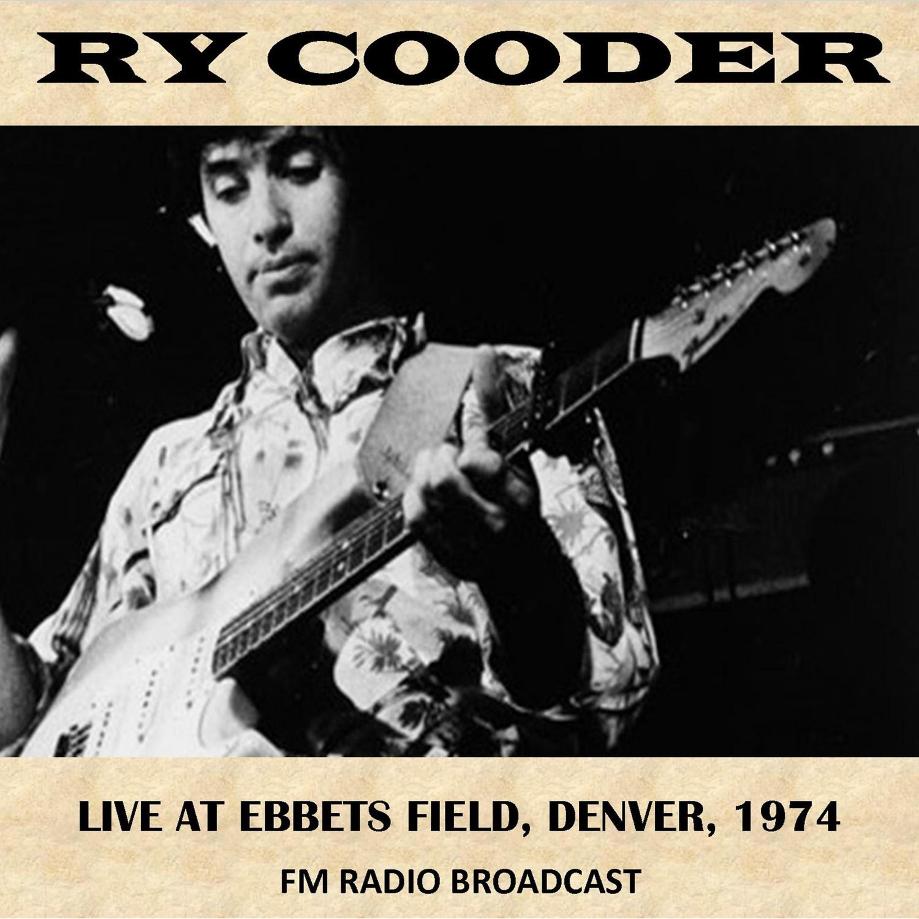 Постер альбома Live at Ebbets Field, Denver, 1974 (Fm Radio Broadcast)