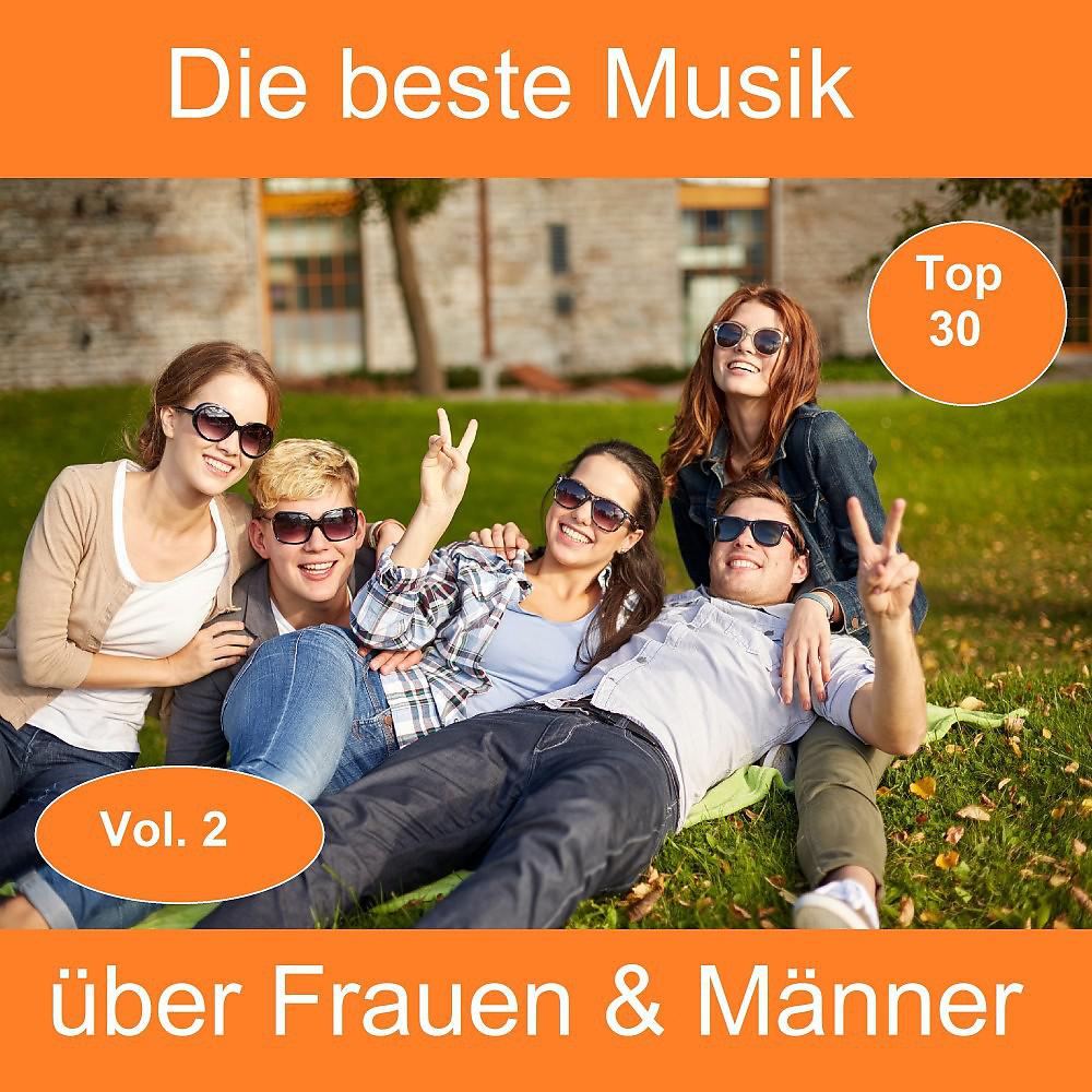 Постер альбома Top 30: Die beste Musik über Frauen & Männer, Vol. 2