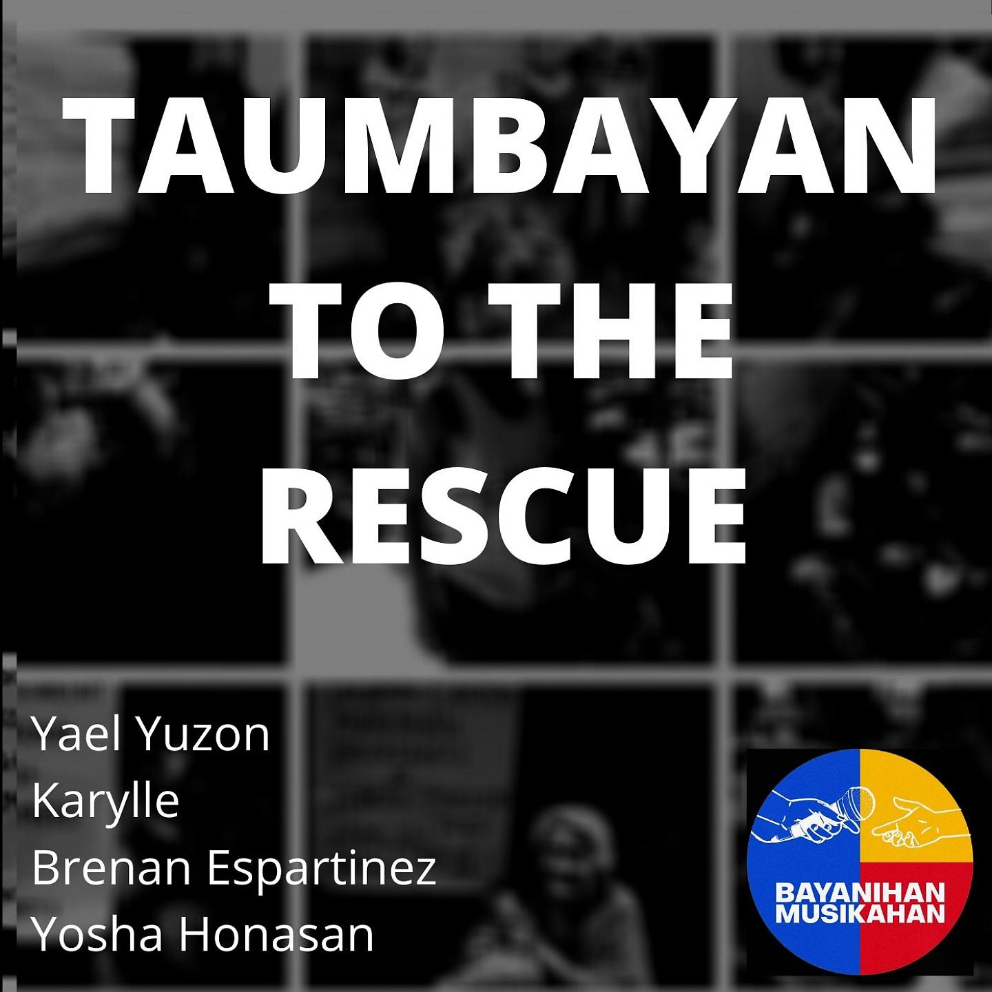 Постер альбома Taumbayan to the Rescue