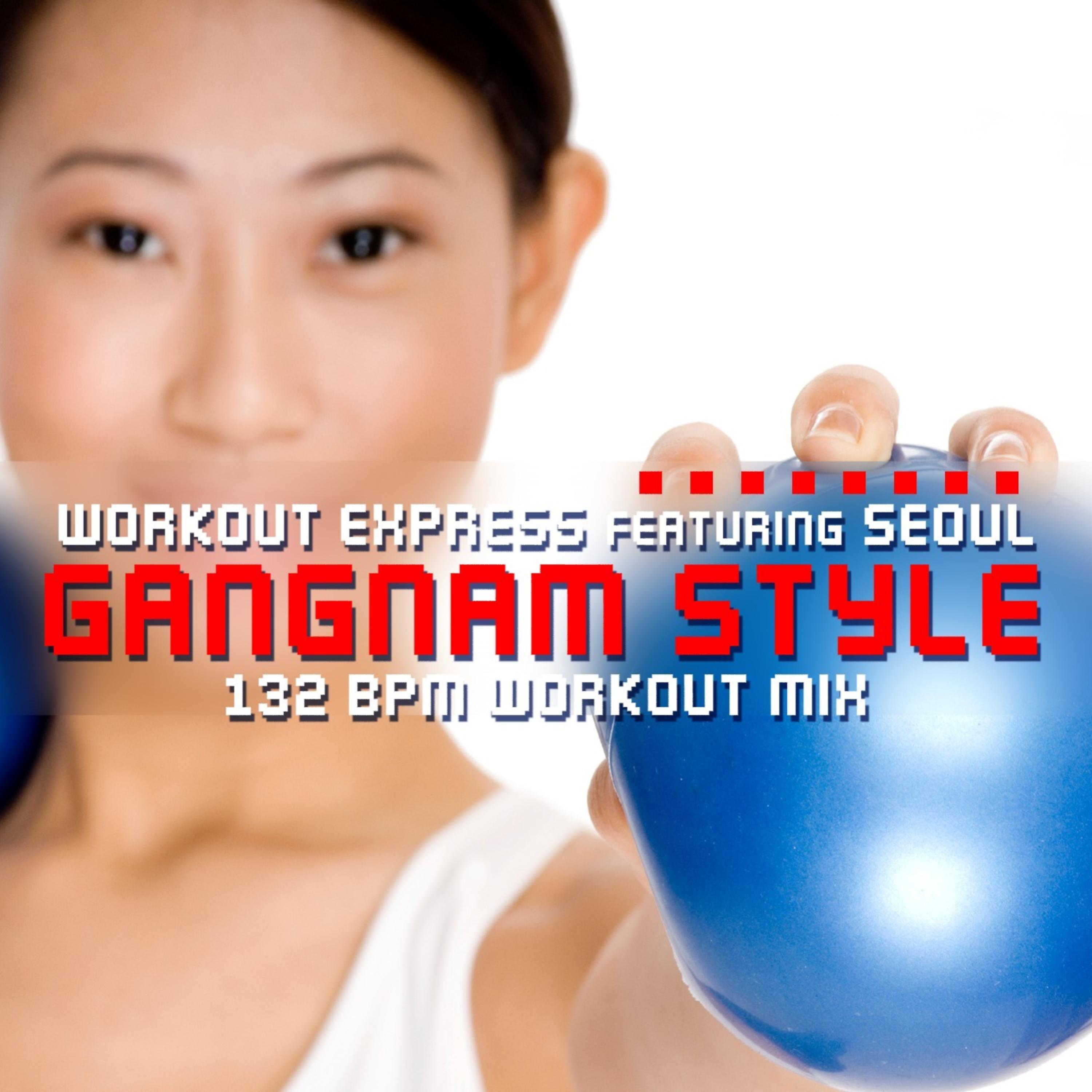 Постер альбома Gangnam Style (132 BPM Workout Mix)