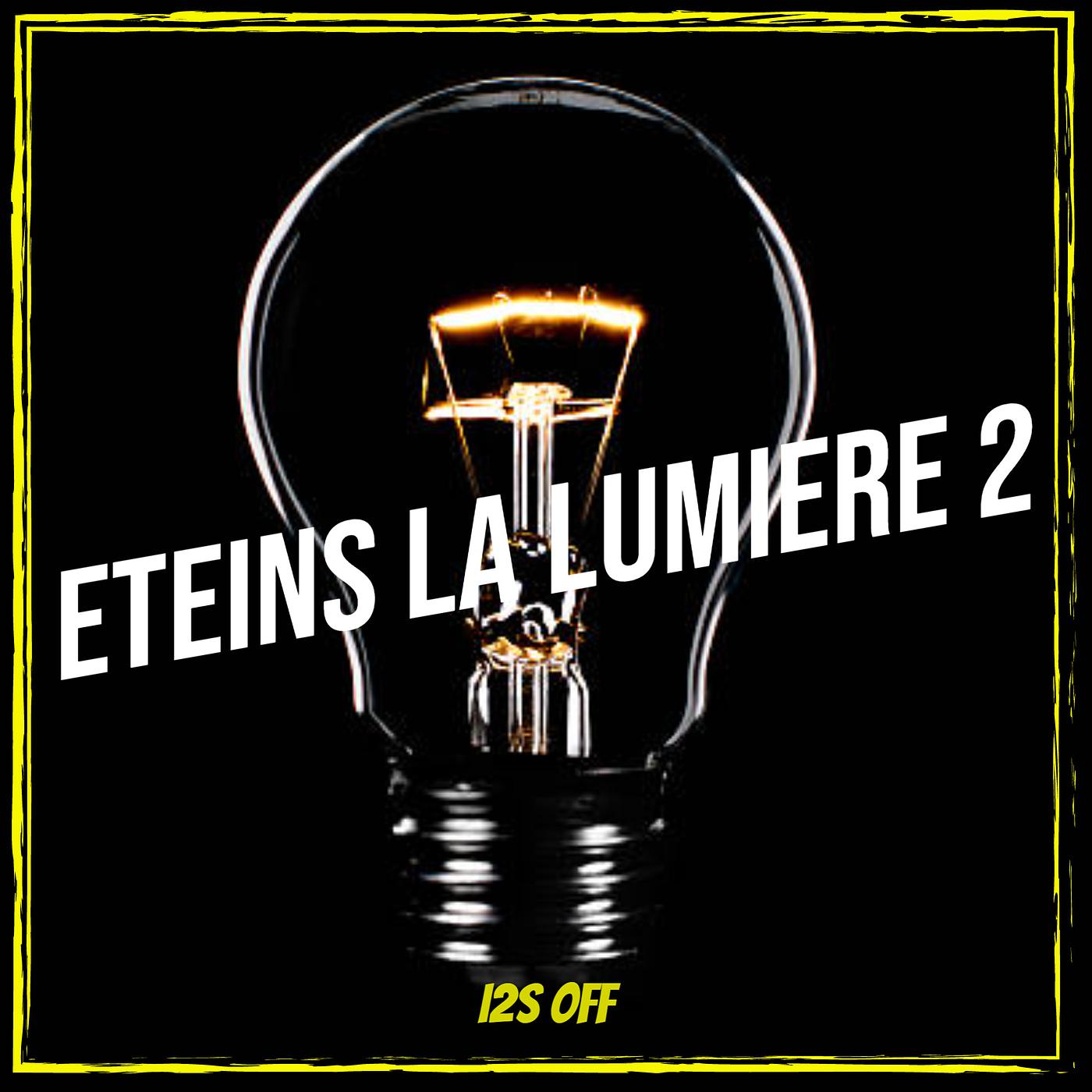 Постер альбома Eteins la lumiere 2
