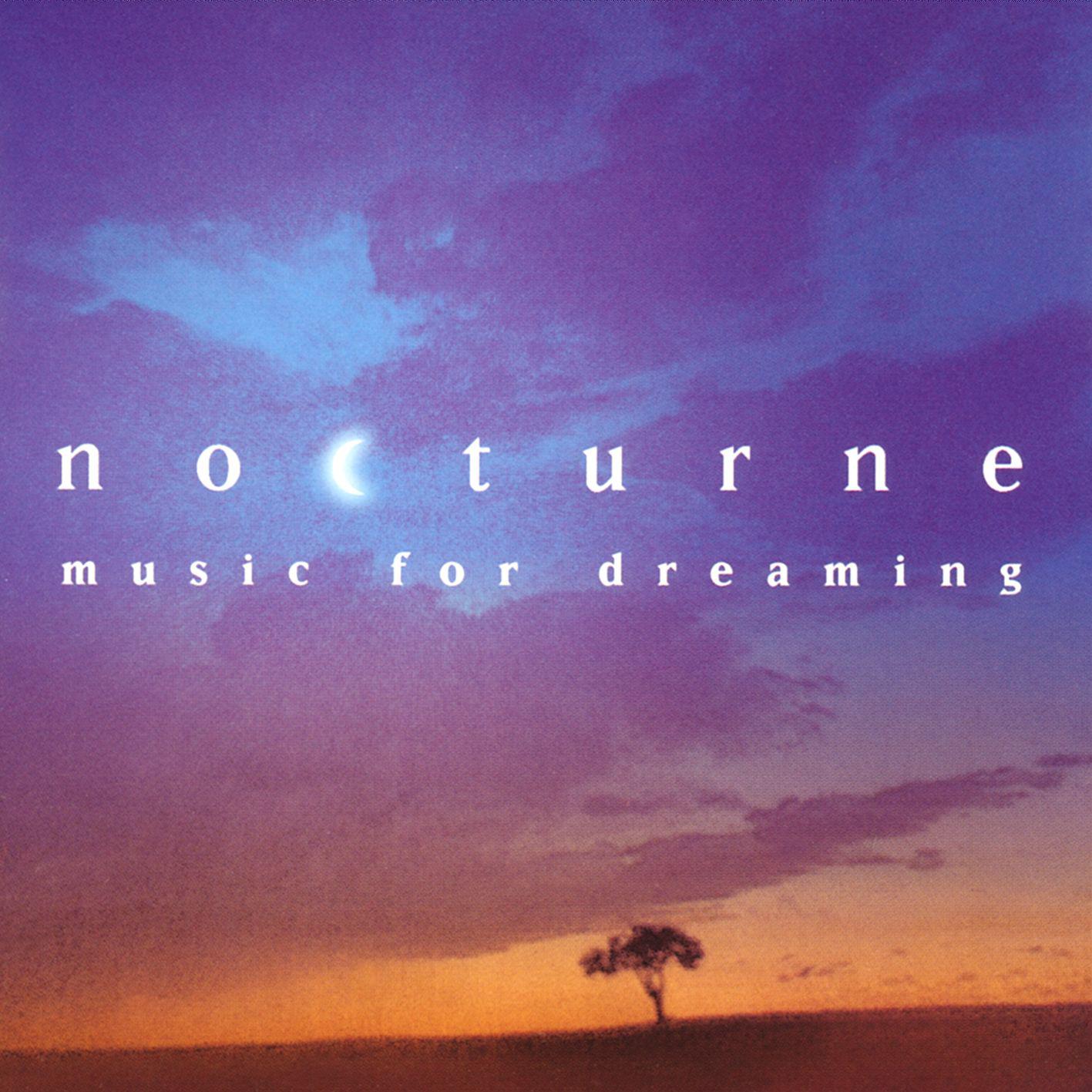 Постер альбома Nocturne - Music for Dreaming