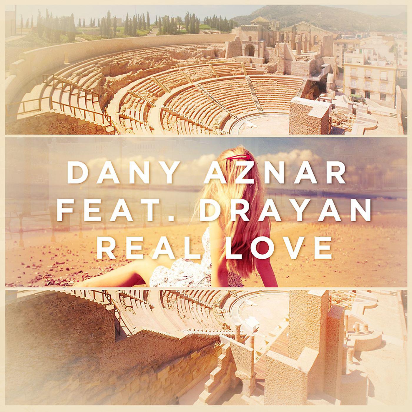 Постер альбома Real Love (feat. Drayan)