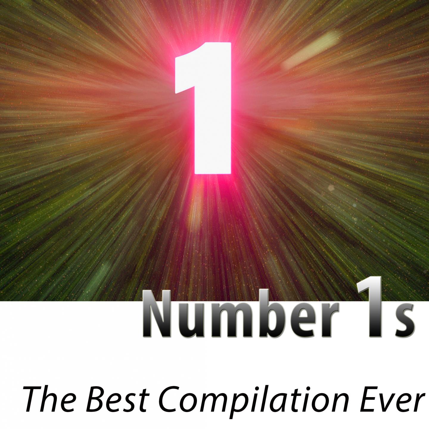 Постер альбома Number 1s - The Best Compilation Ever