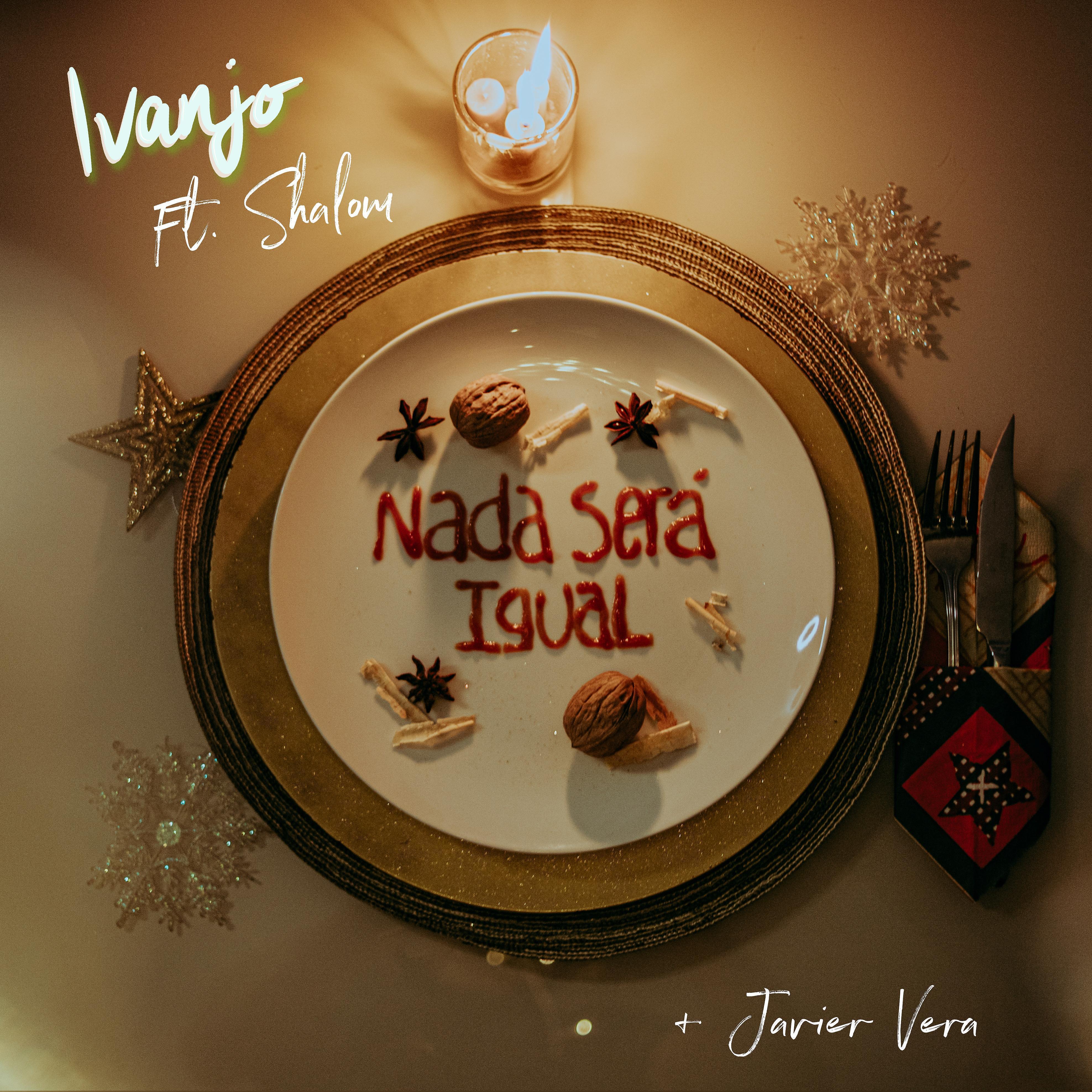 Постер альбома Nada Será Igual (Es Navidad) (feat. Shalom & Javier Vera)