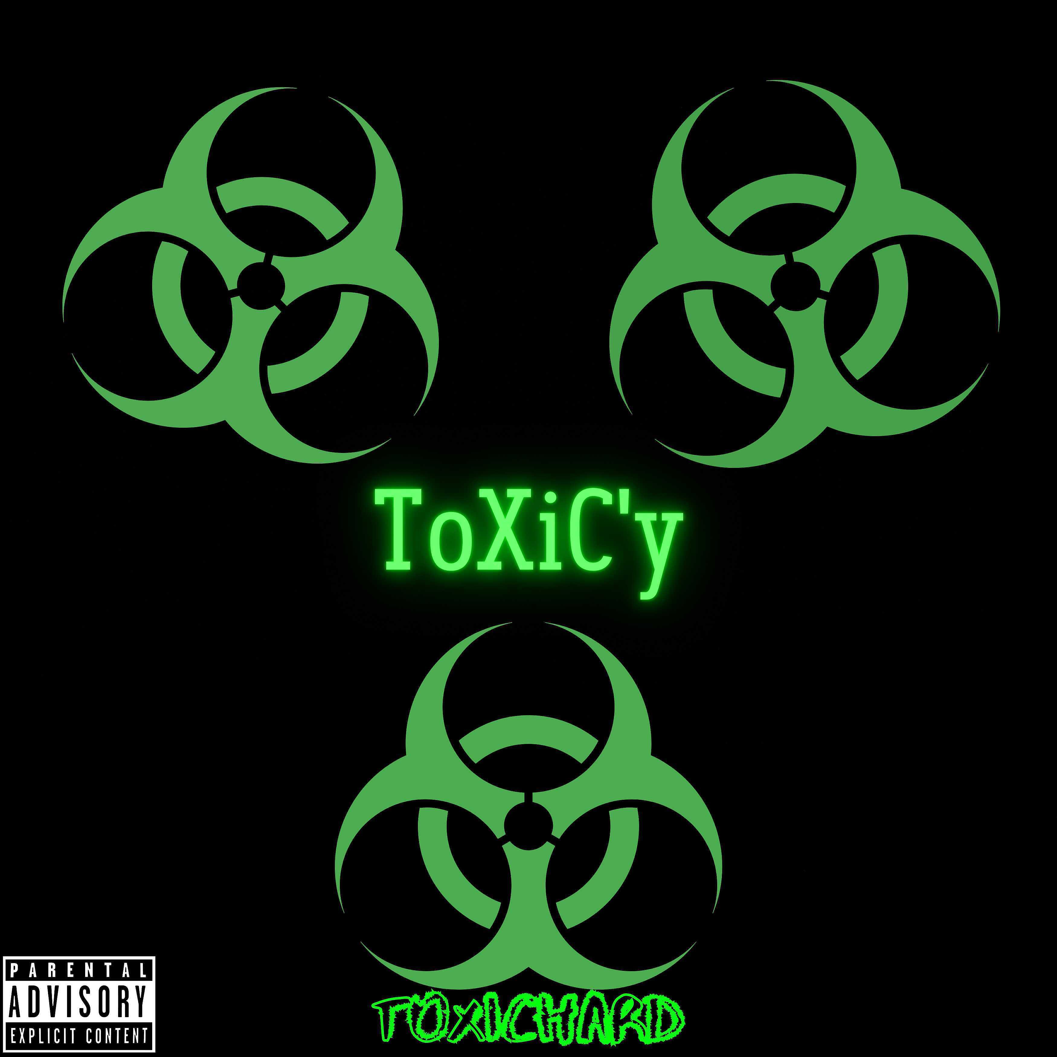Постер альбома Toxic'y