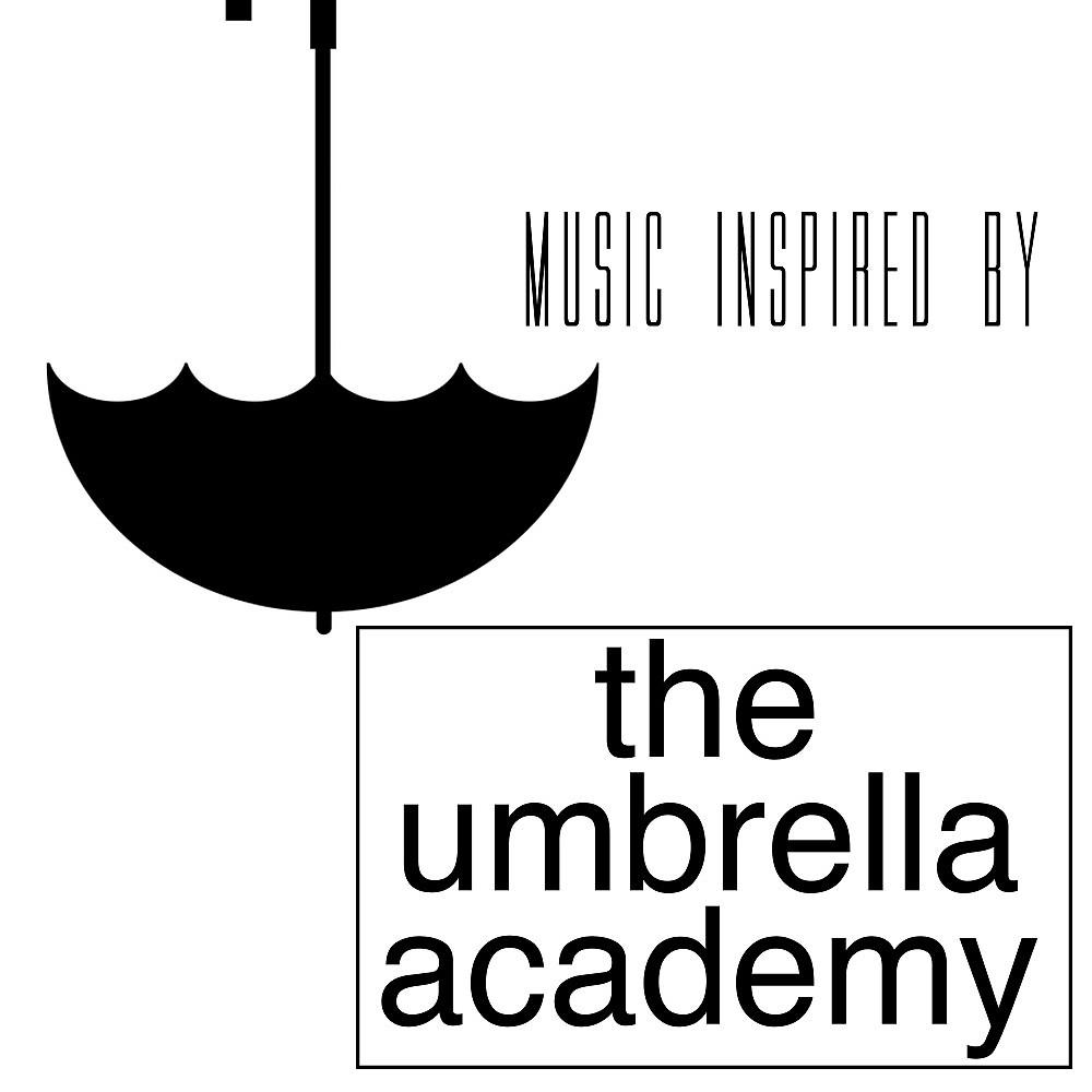 Постер альбома Music Inspired by the Umbrella Academy