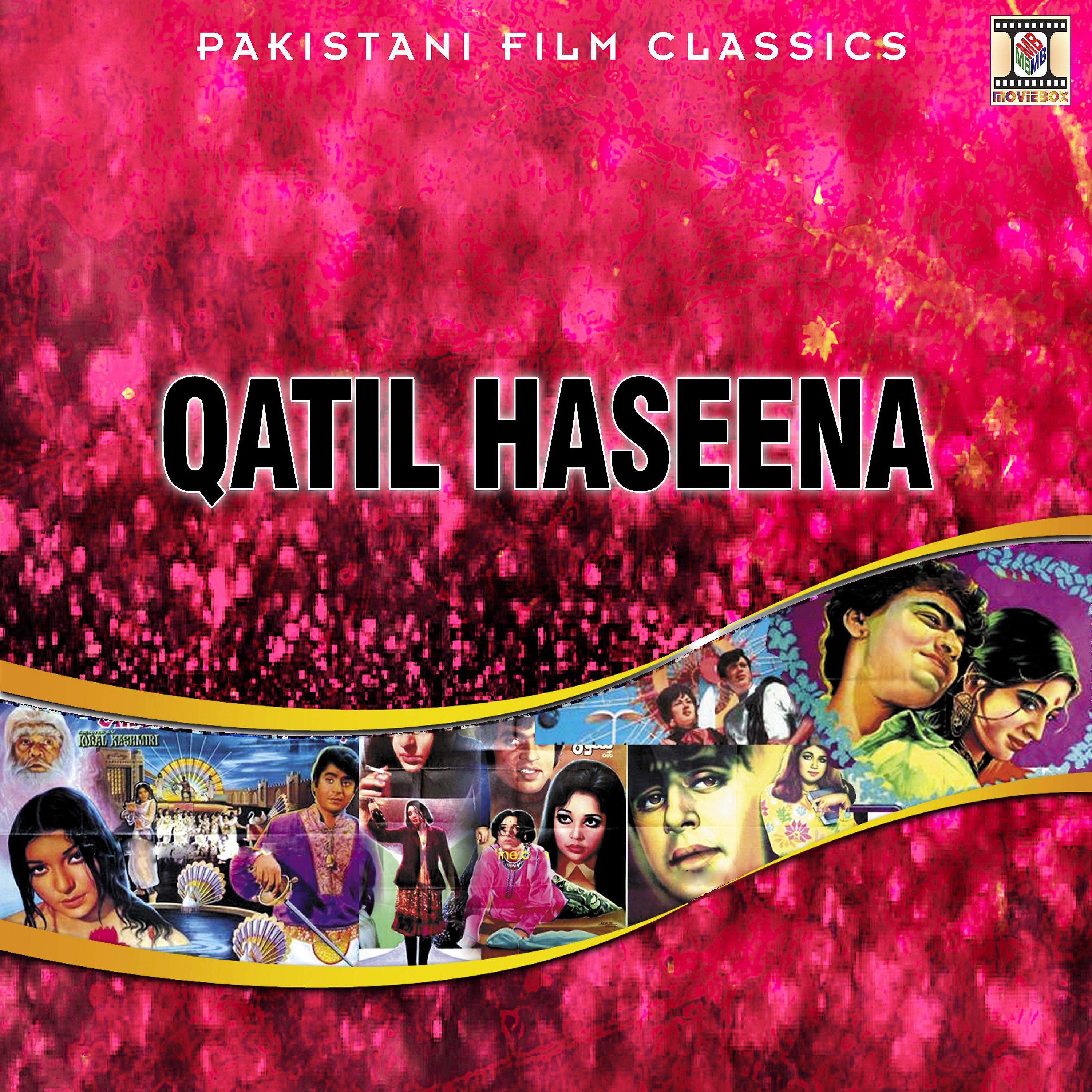 Постер альбома Qatil Haseena (Pakistani Film Soundtrack)