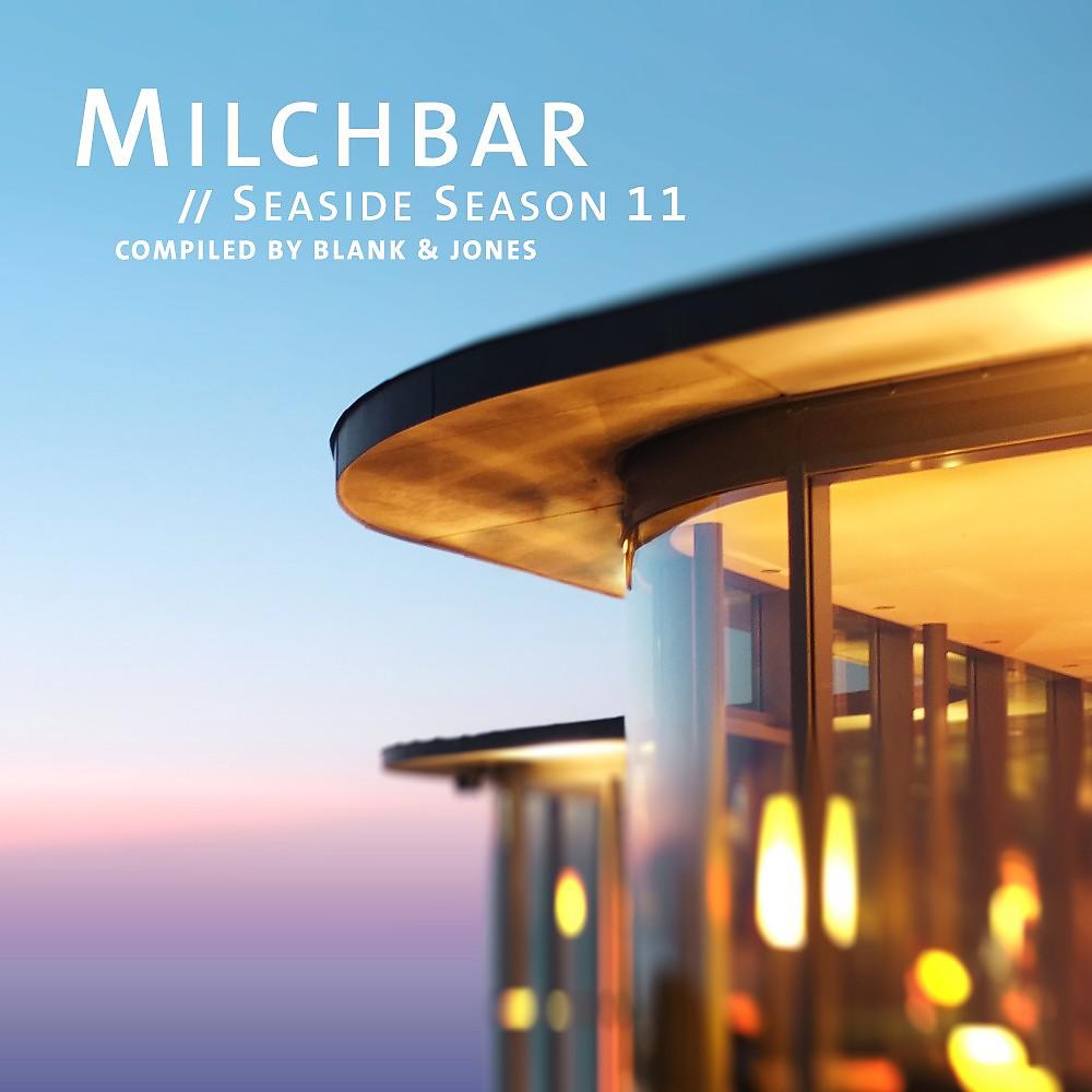 Постер альбома Milchbar Seaside Season 11