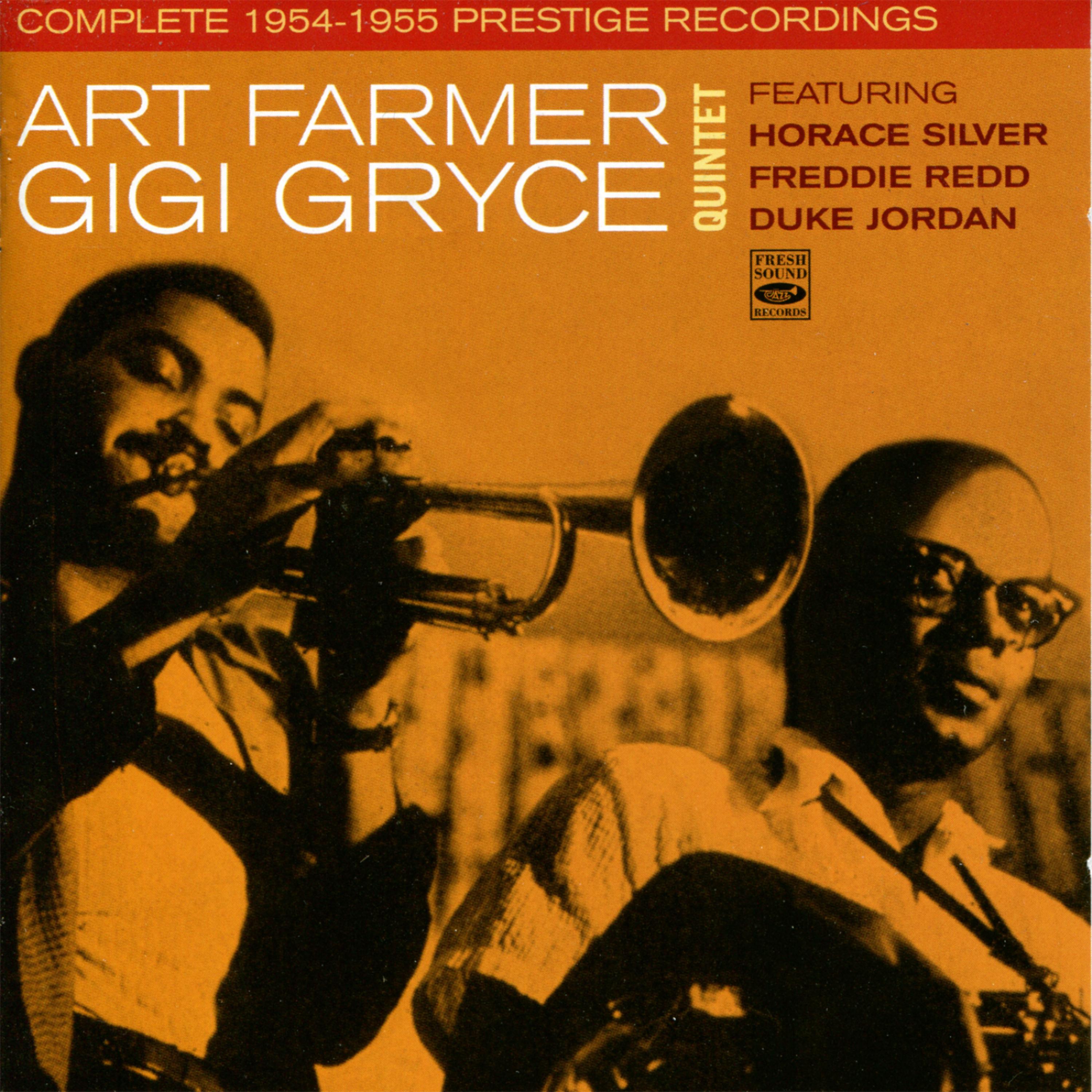 Постер альбома Art Farmer Gigi Gryce Quintet Complete 1954-1955 Prestige Recordings
