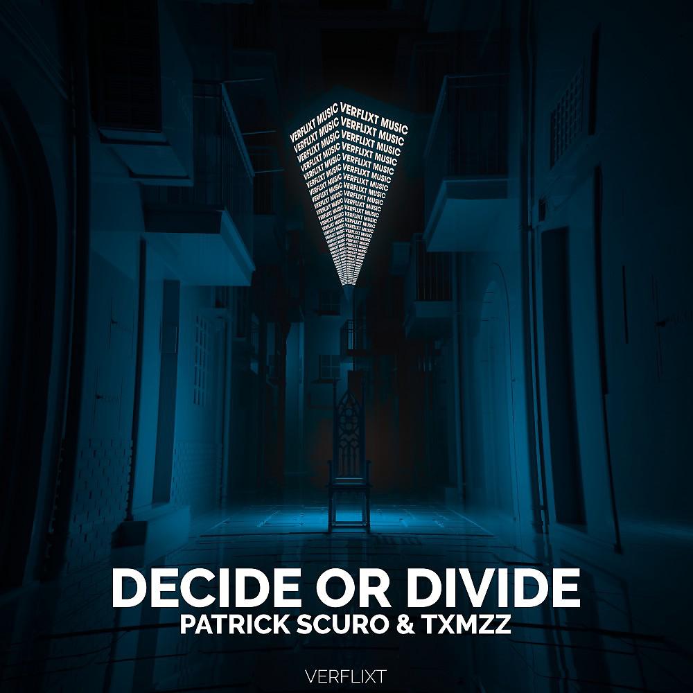Постер альбома Decide or Divide