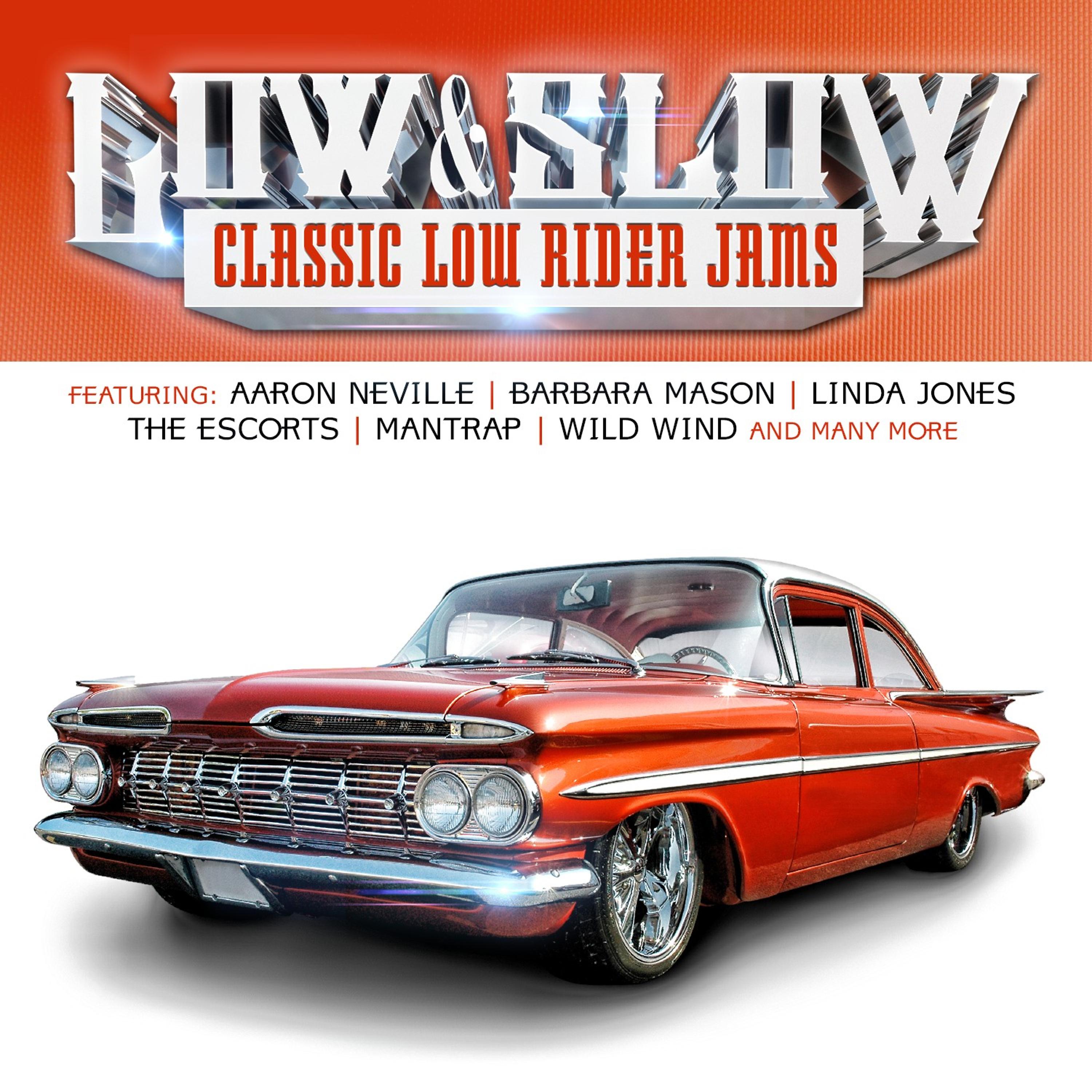 Постер альбома Low & Slow (Classic Low Rider Jams)