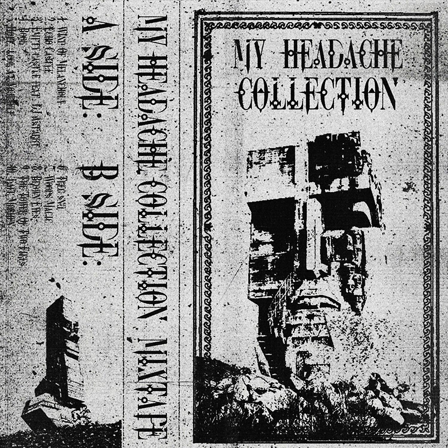 Постер альбома MY HEADECHE COLLECTION (Mixtape)