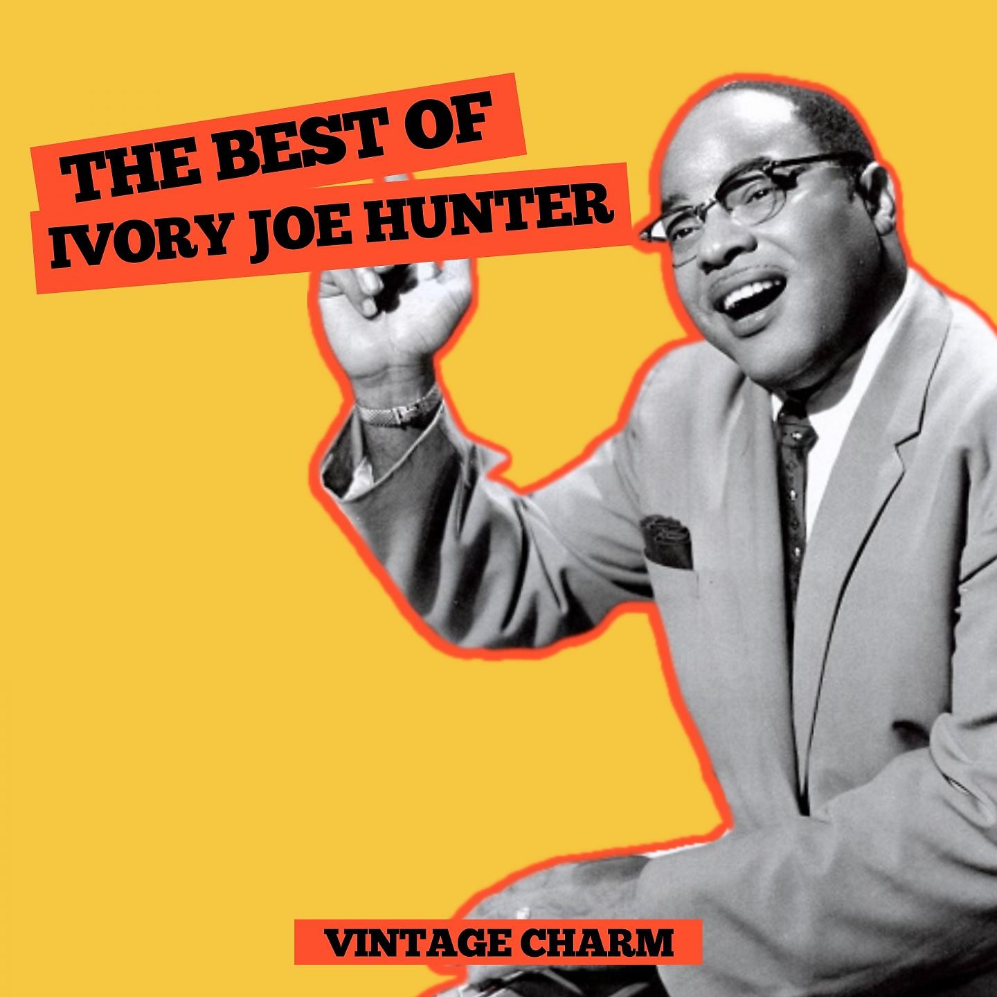 Постер альбома The Best of Ivory Joe Hunter