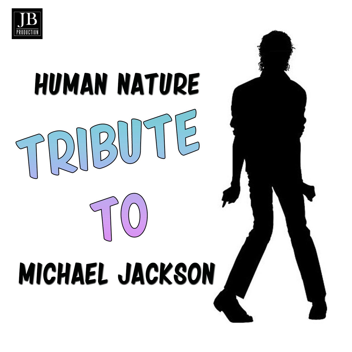 Постер альбома Tribute to Michael Jackson (Human Nature)