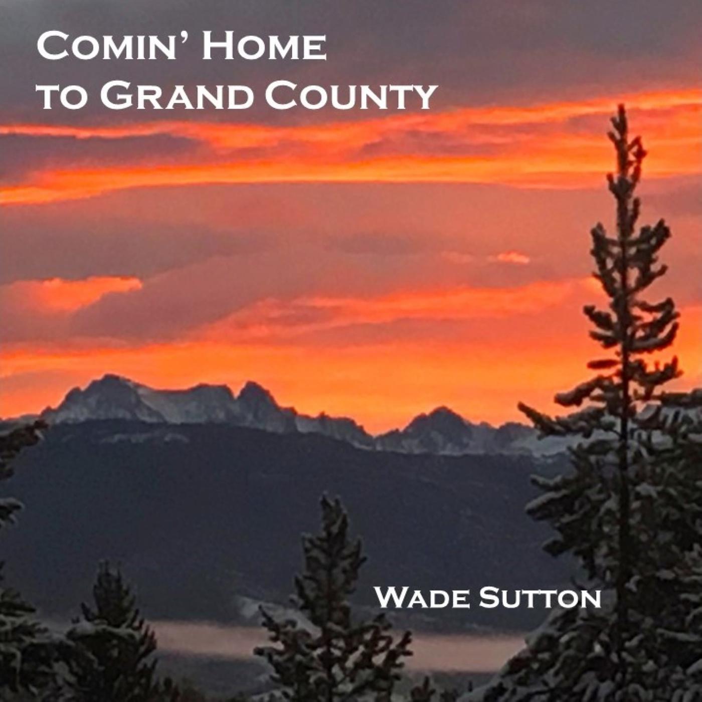Постер альбома Comin' home to Grand County