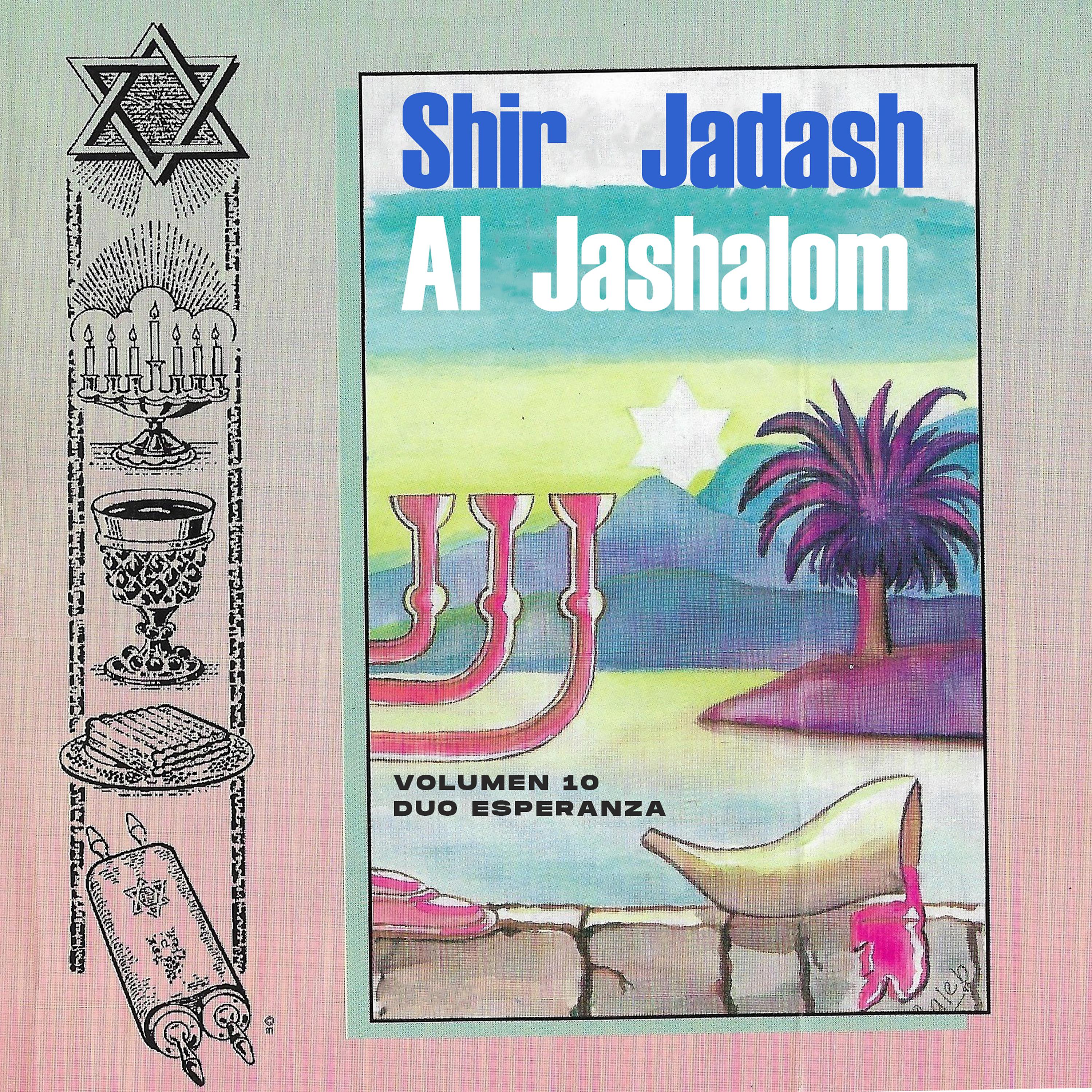Постер альбома Shir Jadash al Jashalom (Un Canto Nuevo para la Paz)