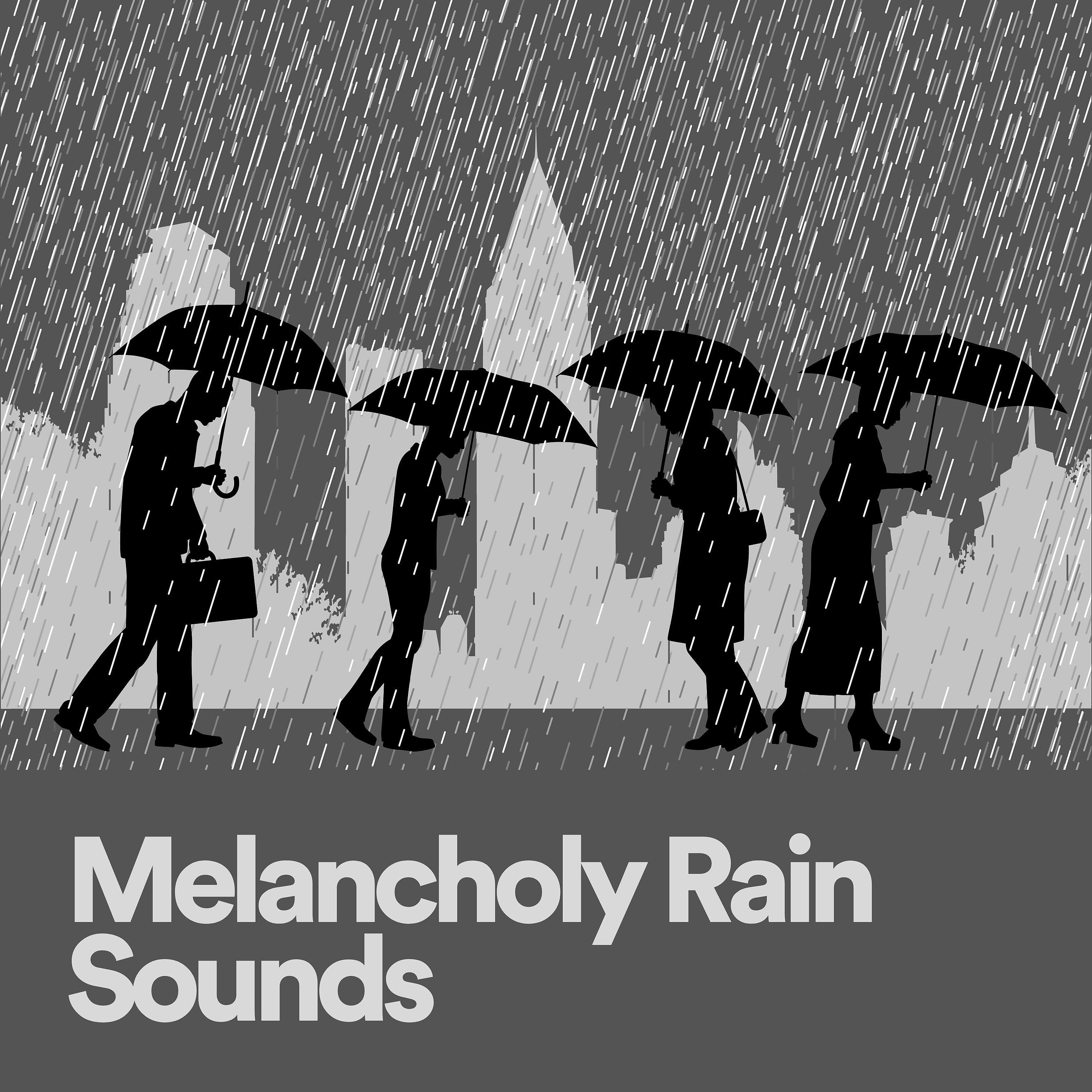 Постер альбома Melancholy Rain Sounds