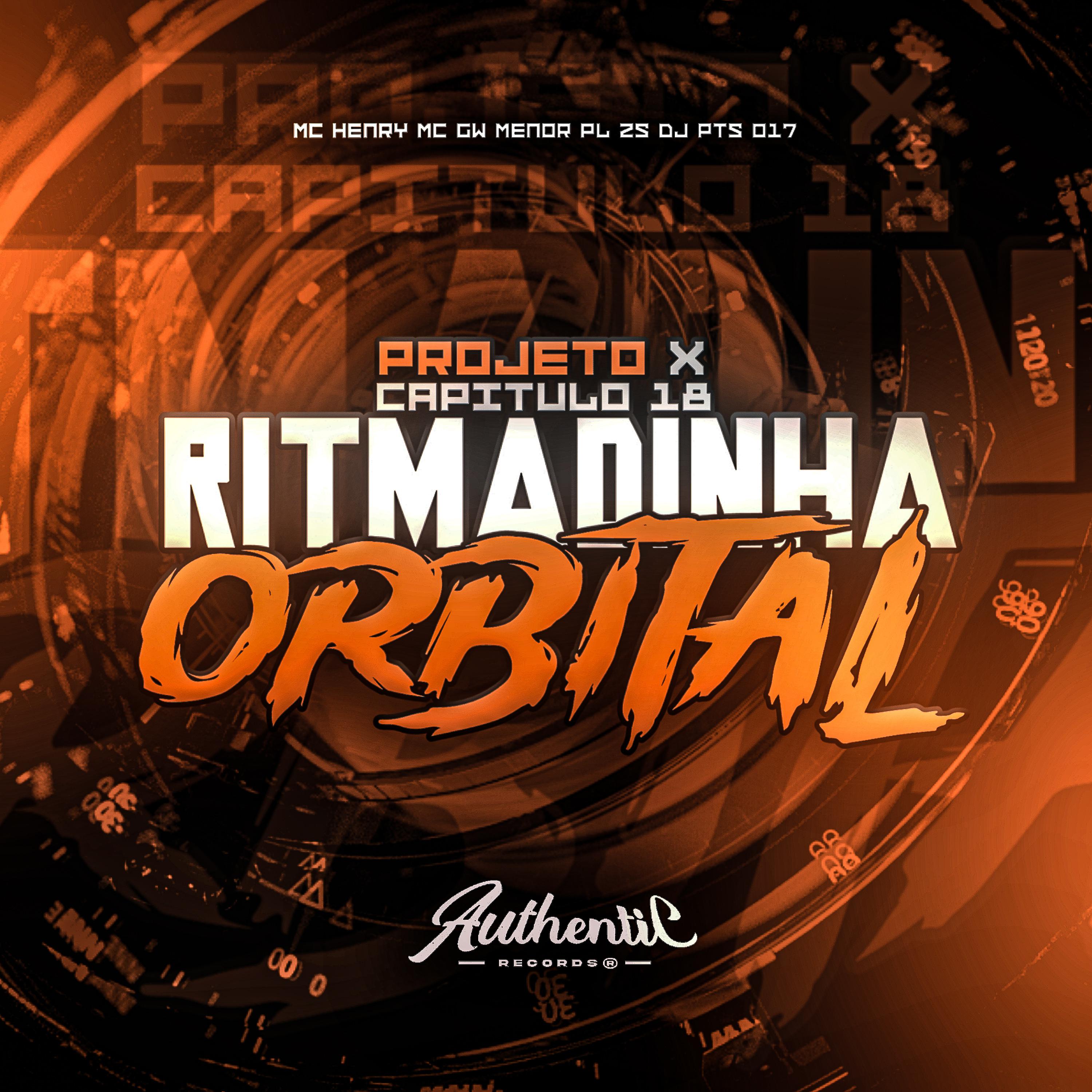 Постер альбома Projeto X Capitulo 18 Ritmadinha Orbital