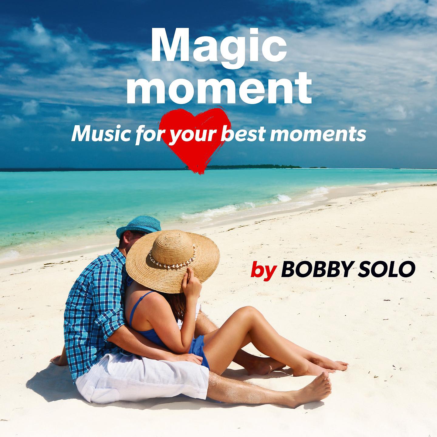 Постер альбома Magic Moment, Music For Your Best Moments