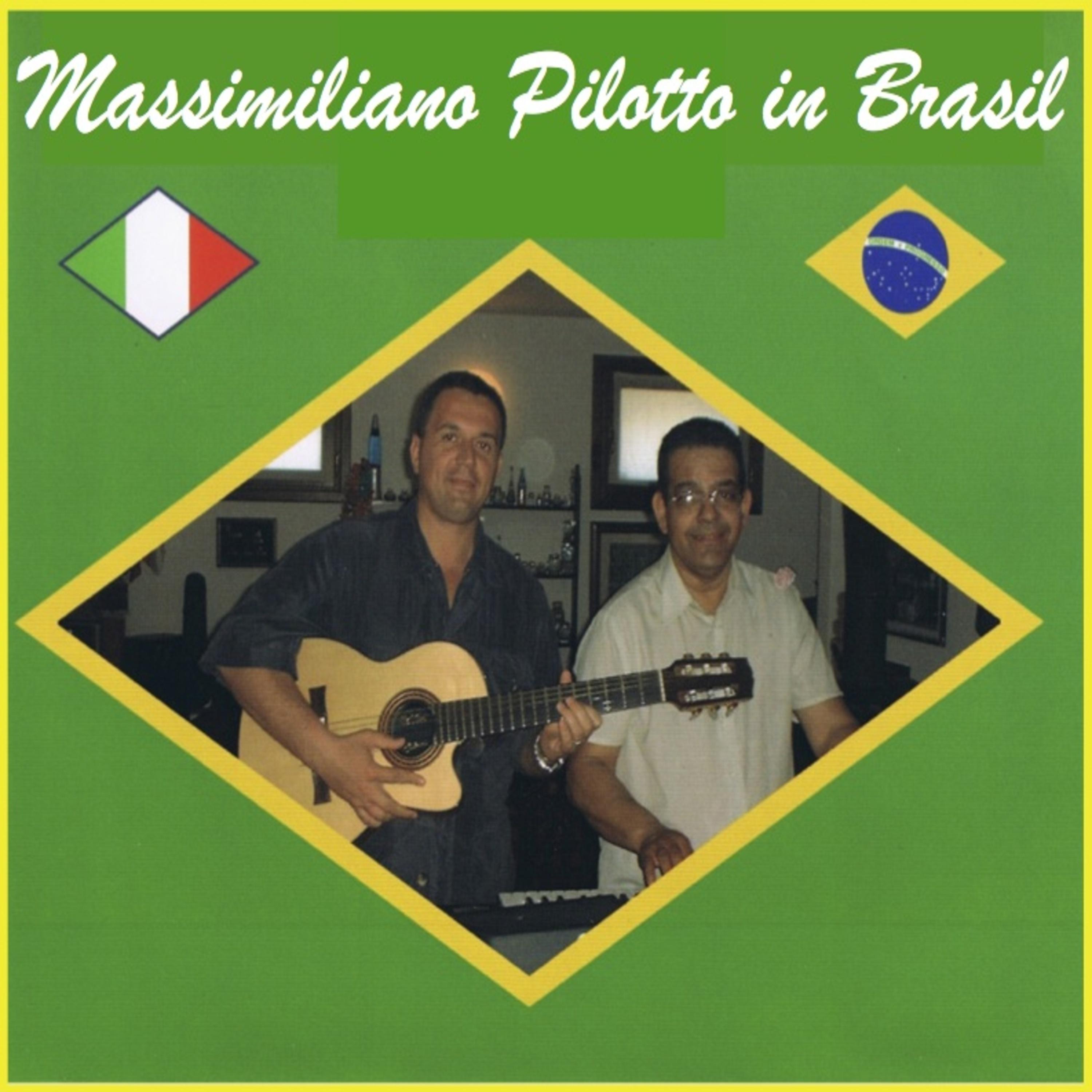 Постер альбома Massimiliano Pilotto In Brasil