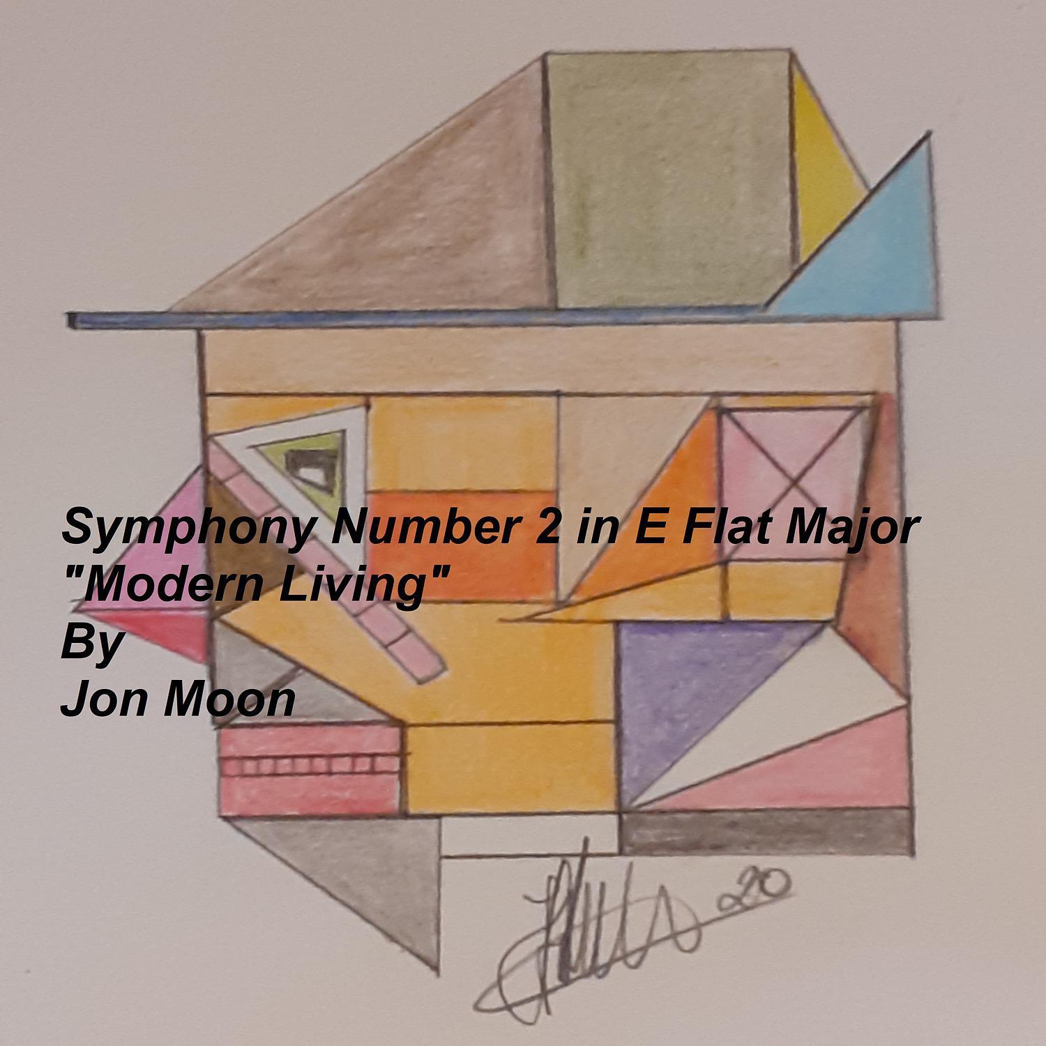 Постер альбома Symphony Number 2 in E Flat Major "Modern Living"