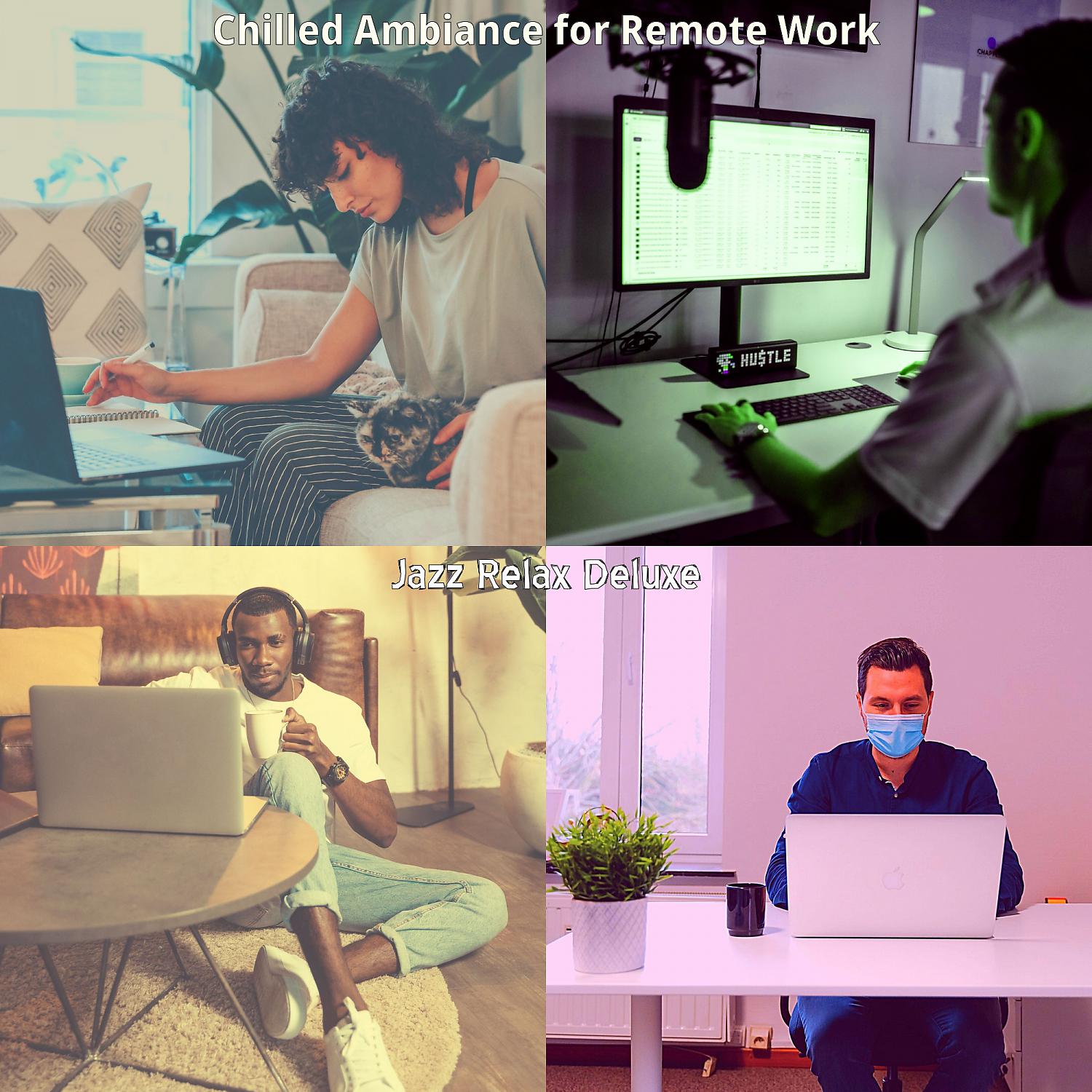 Постер альбома Chilled Ambiance for Remote Work
